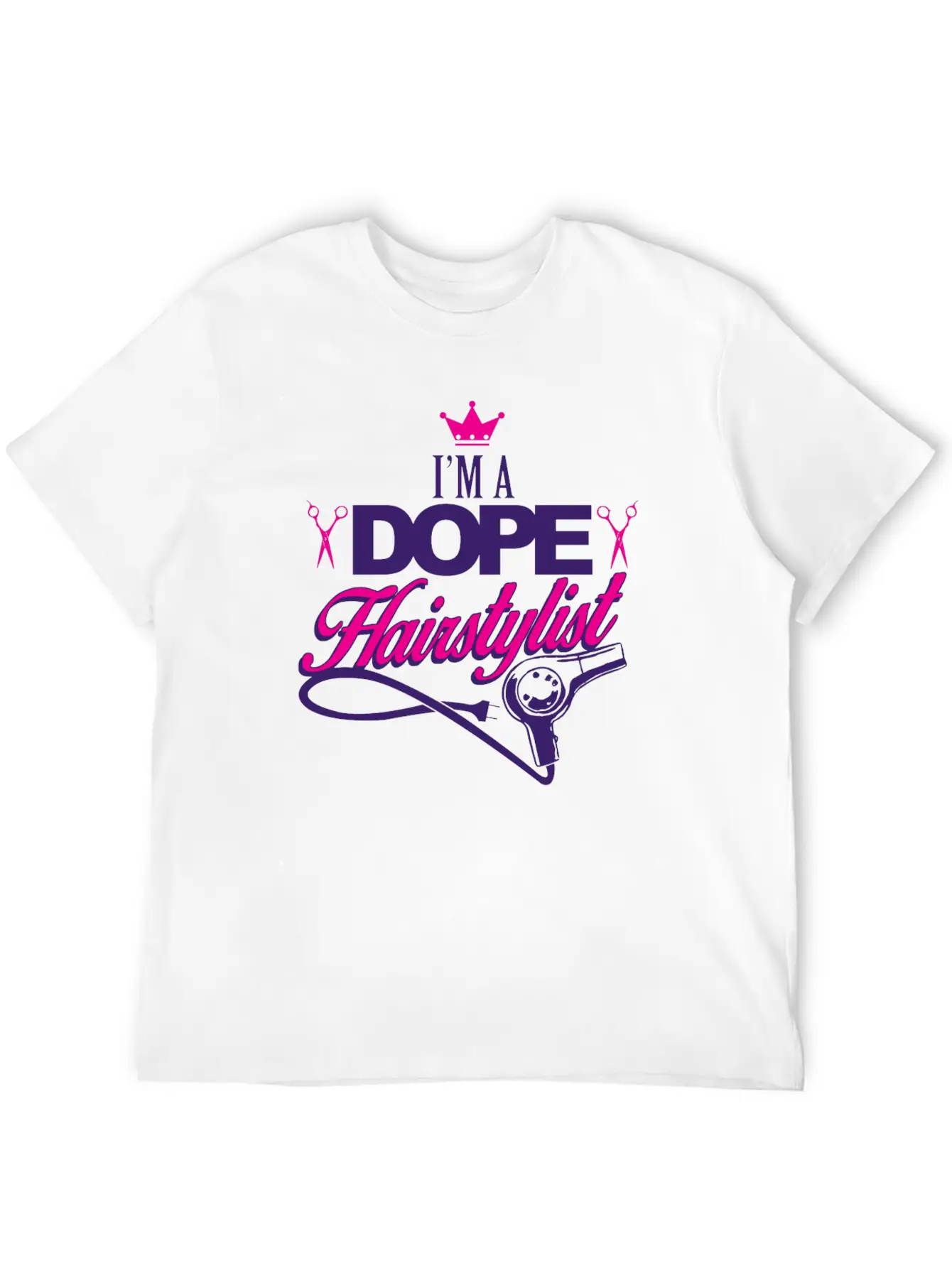02 Im A Dope Hairstylist Gift Classic Fit Graphic Tee For Daily Comfort – Unisex Cotton Shirt