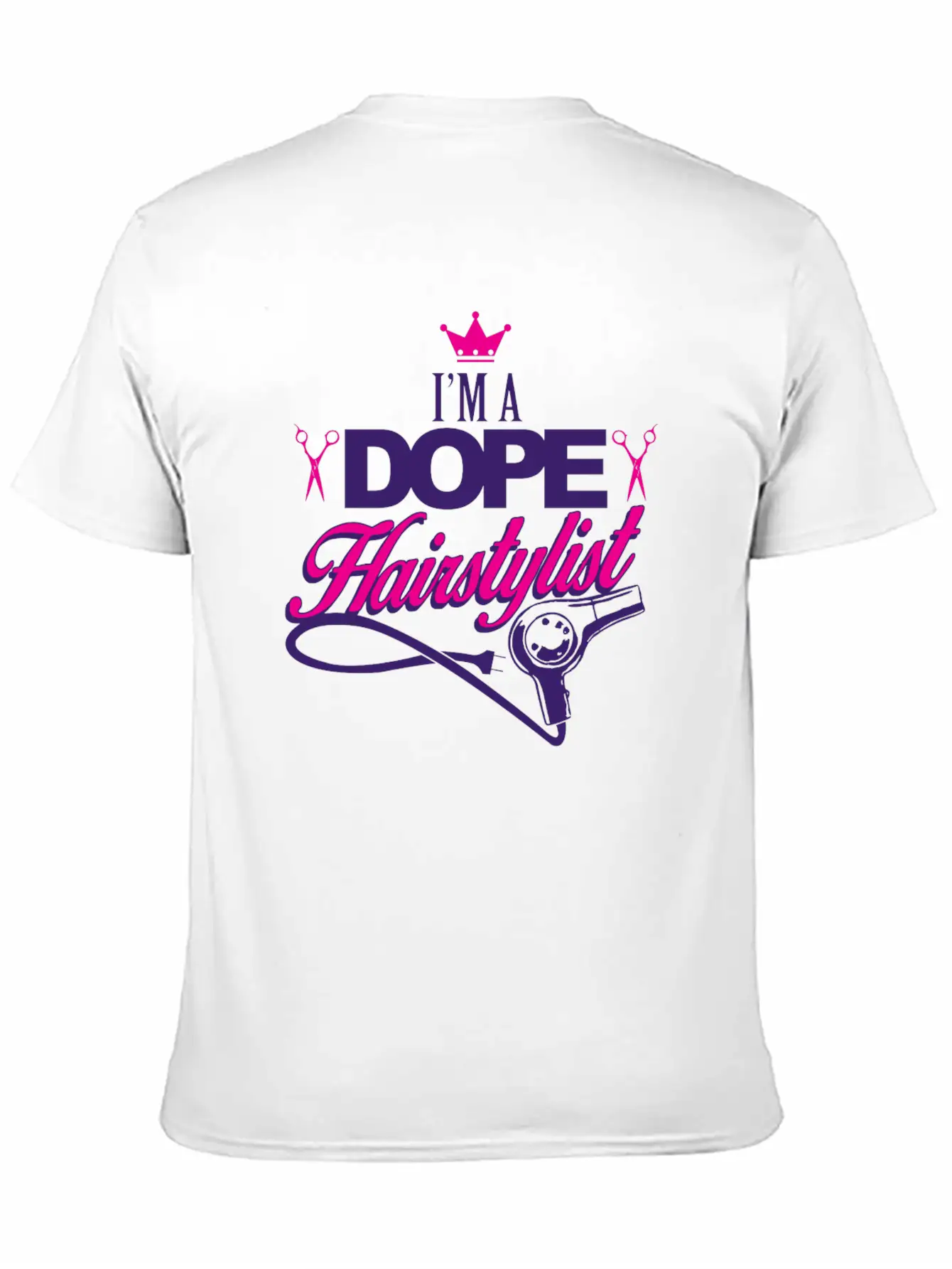02 Im A Dope Hairstylist Gift Classic Fit Graphic Tee For Daily Comfort – Unisex Cotton Shirt