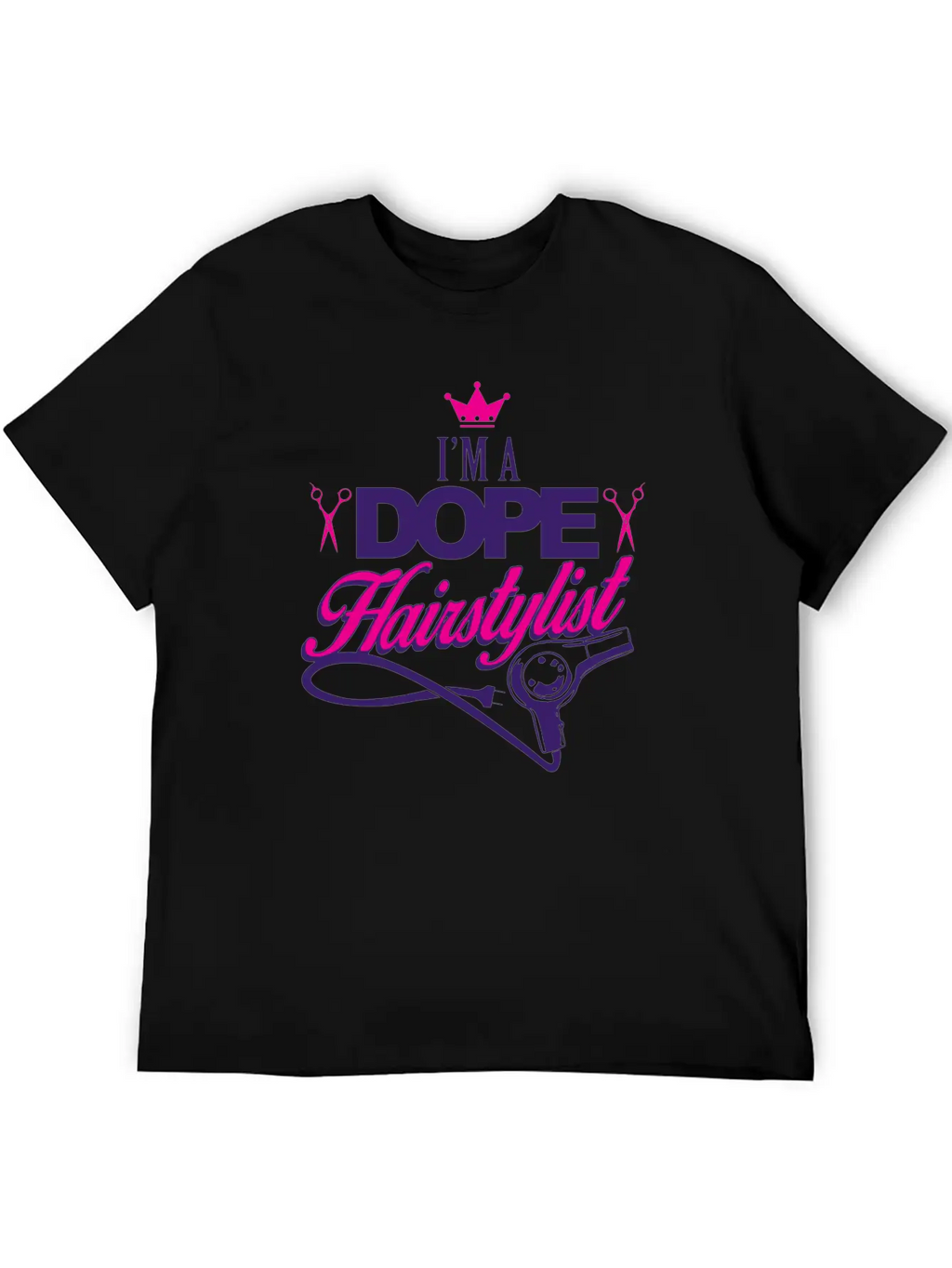 02 Im A Dope Hairstylist Gift Classic Fit Graphic Tee For Daily Comfort – Unisex Cotton Shirt