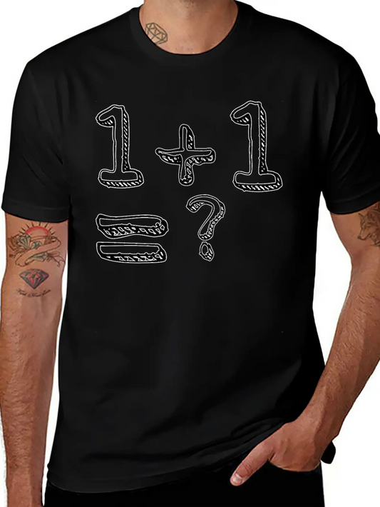 1 + 1= ? Weird And Funny Design Essential Cotton Tee For Daily Outfits – Unisex Style