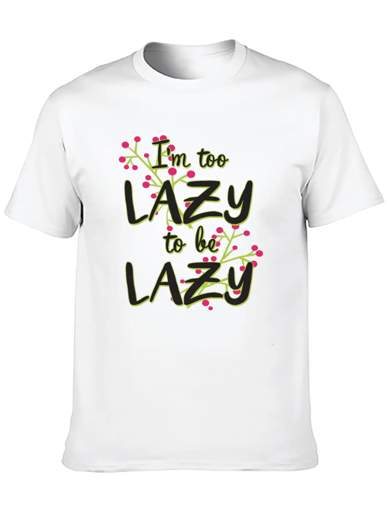 112020 I M Too Lazy To Be Lazy Essential Cotton Tee For Daily Outfits – Unisex Style
