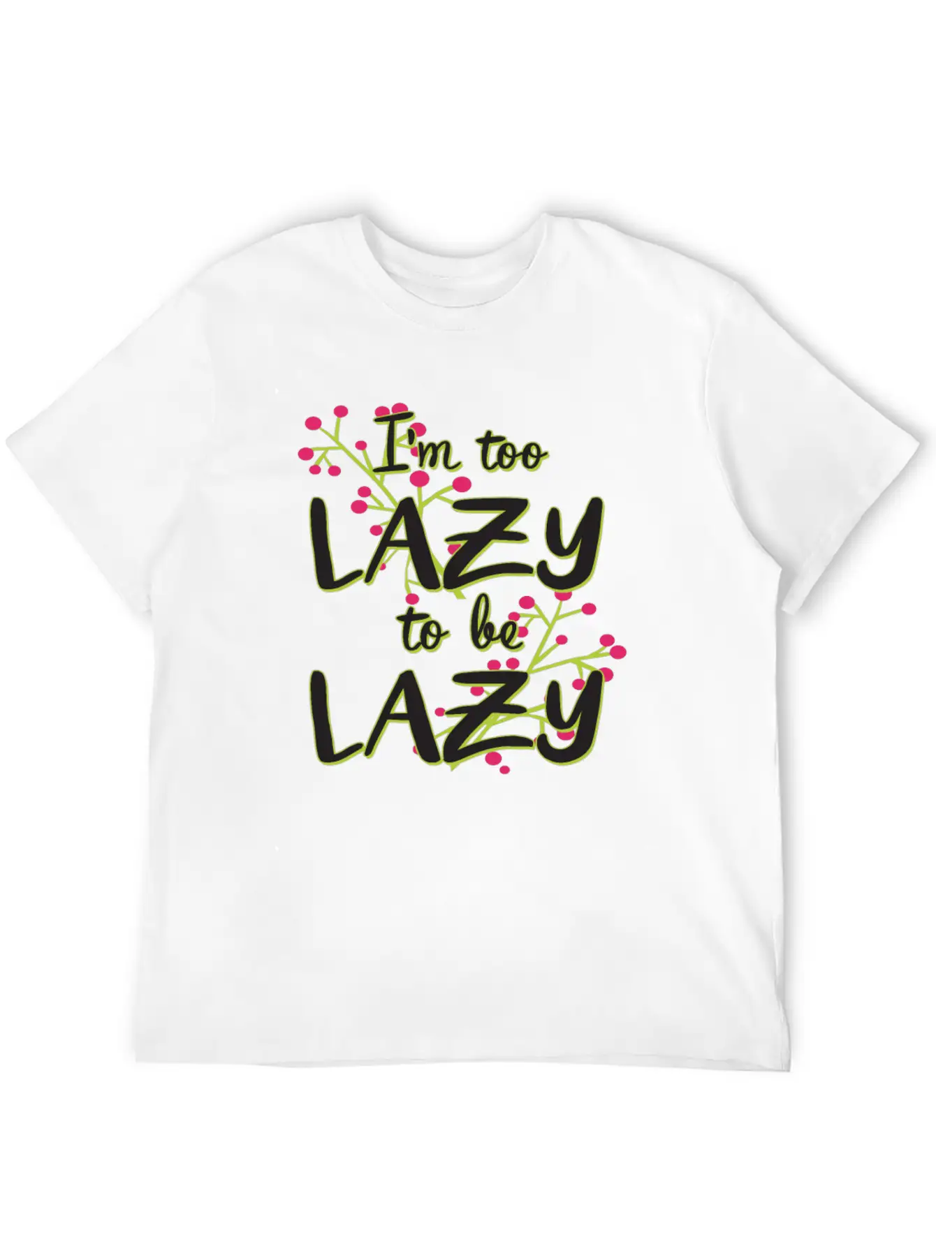 112020 I M Too Lazy To Be Lazy Essential Cotton Tee For Daily Outfits – Unisex Style