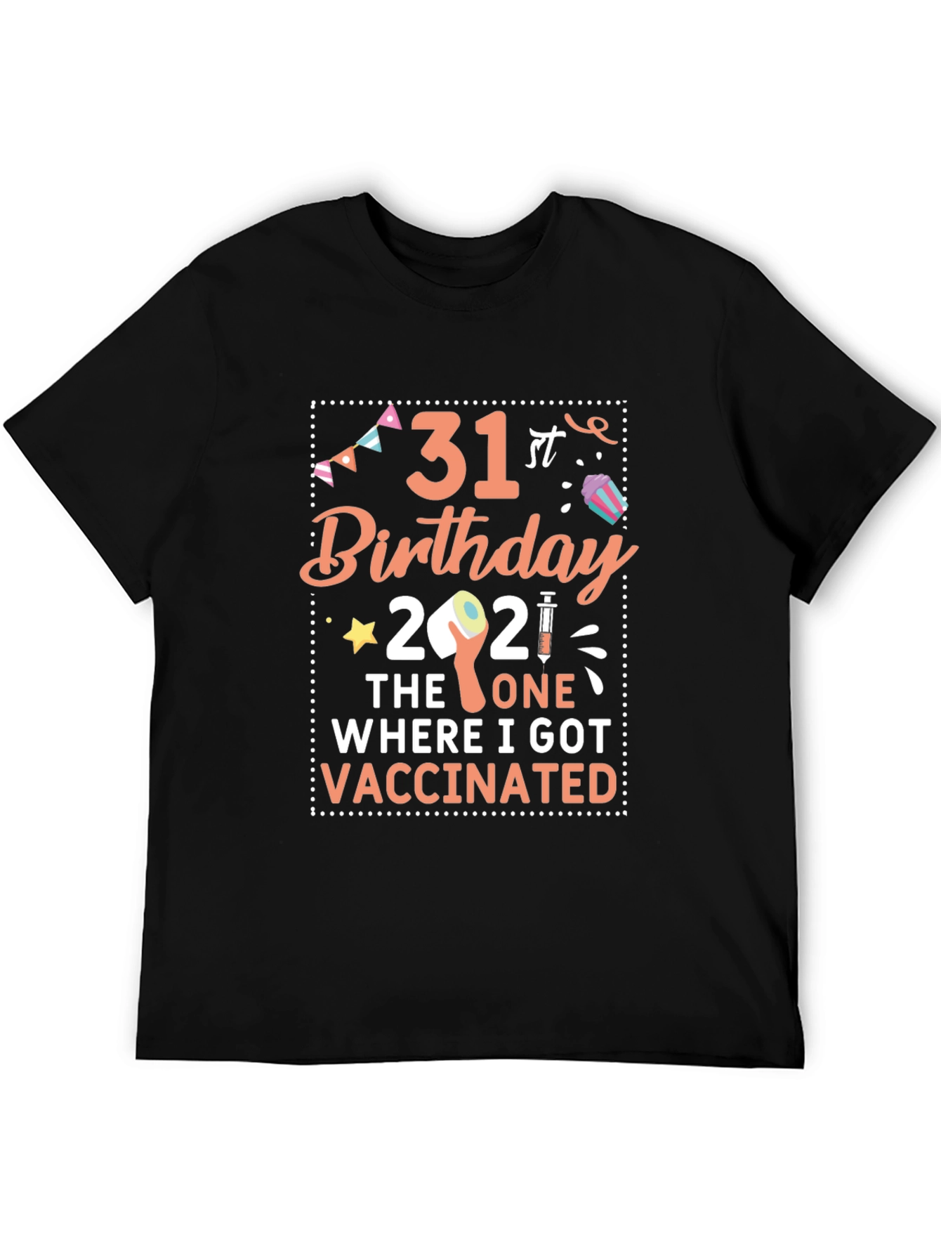 31st Birthday Vaccination T-Shirt
