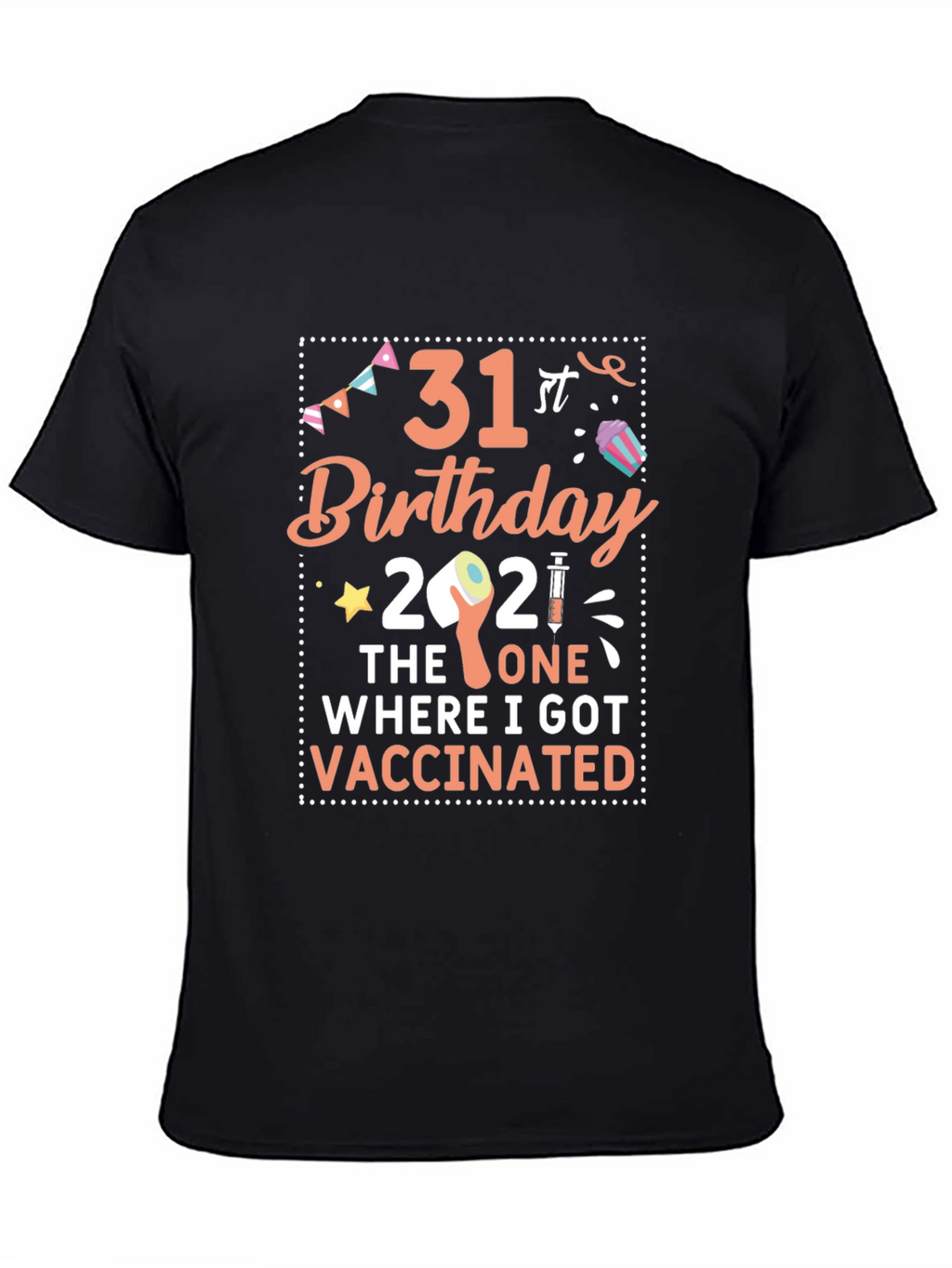 31st Birthday Vaccination T-Shirt