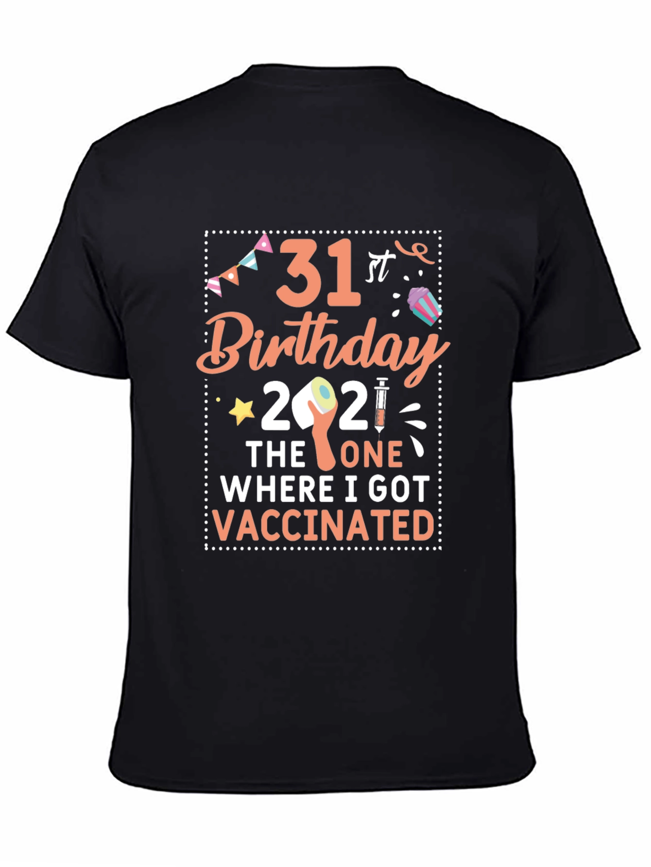 31st Birthday Vaccination T-Shirt