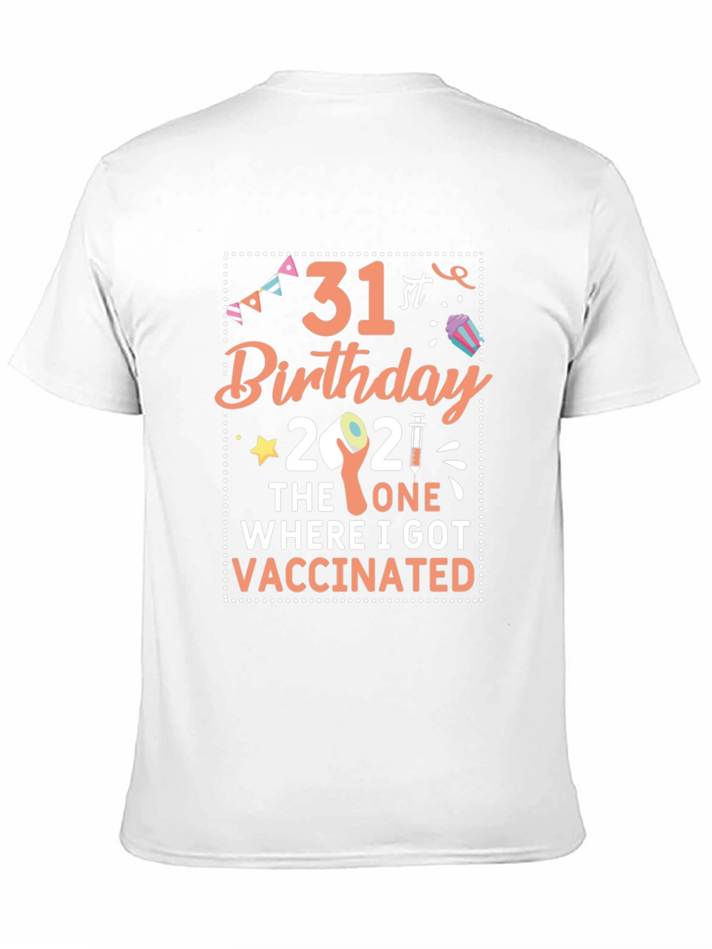31st Birthday Vaccination T-Shirt