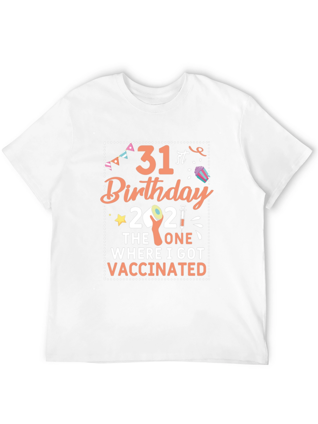 31st Birthday Vaccination T-Shirt