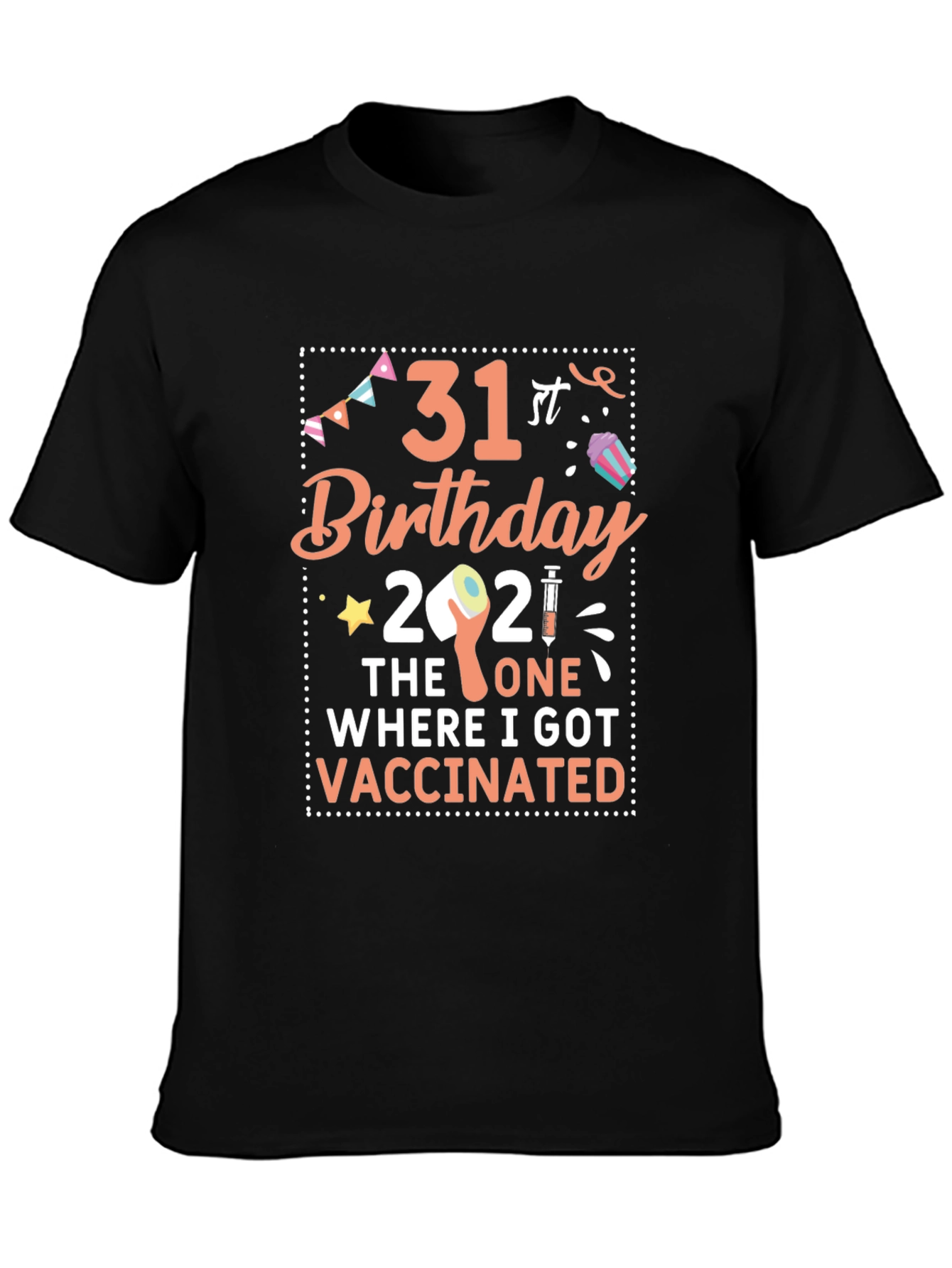 31st Birthday Vaccination T-Shirt