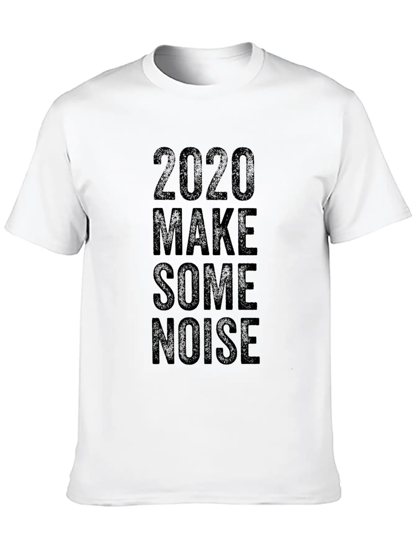 2020 Make Some Noise Essential Cotton Tee For Daily Outfits – Unisex Style