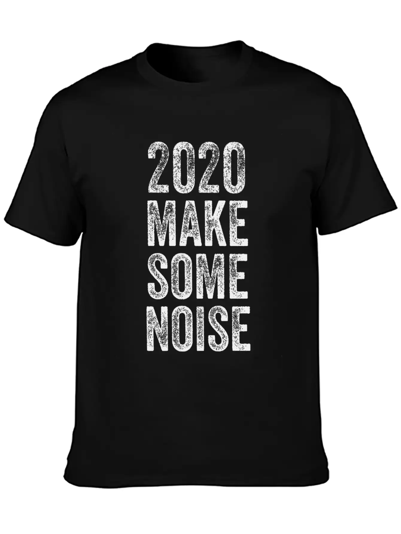 2020 Make Some Noise Essential Cotton Tee For Daily Outfits – Unisex Style