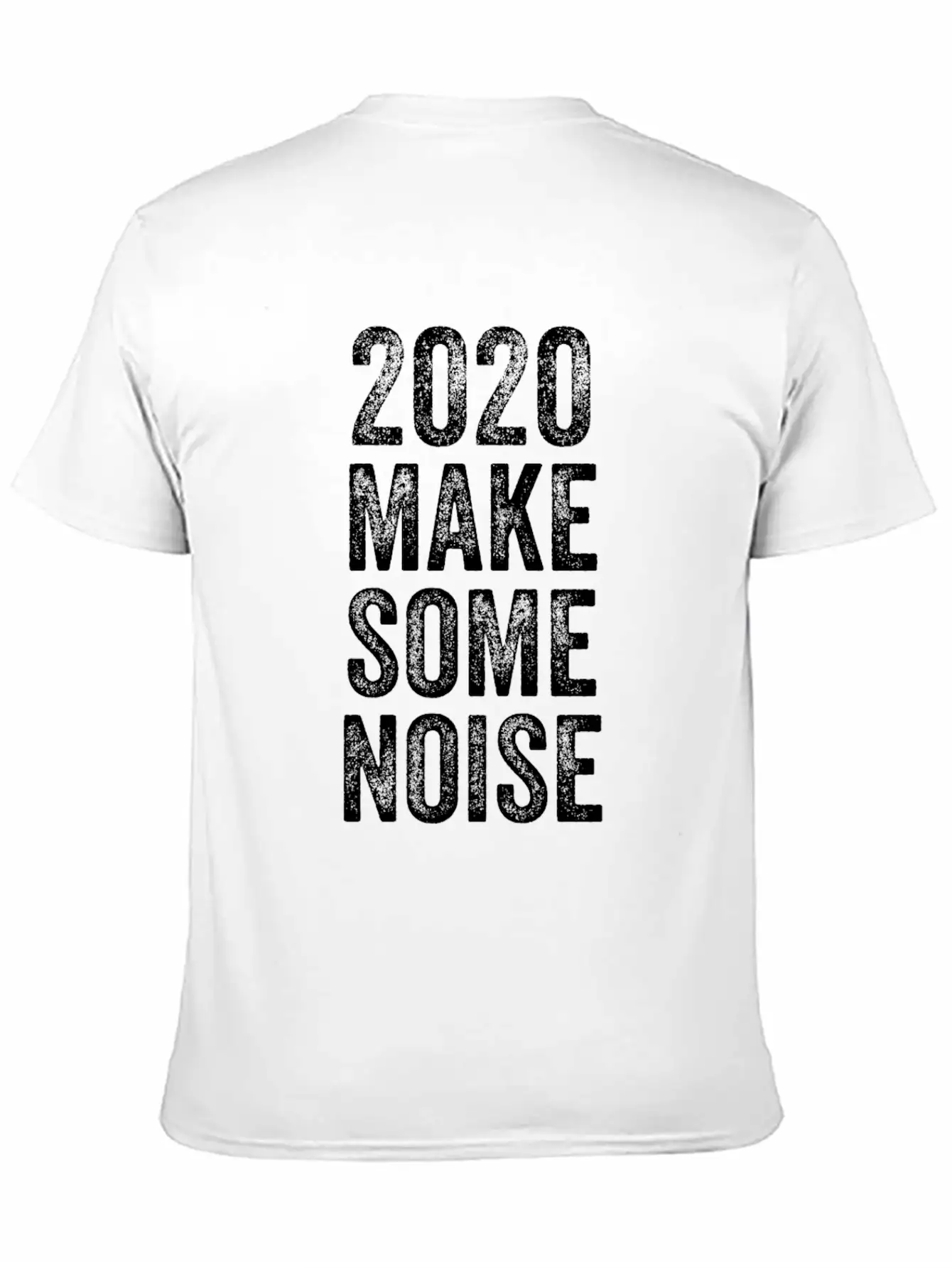 2020 Make Some Noise Essential Cotton Tee For Daily Outfits – Unisex Style