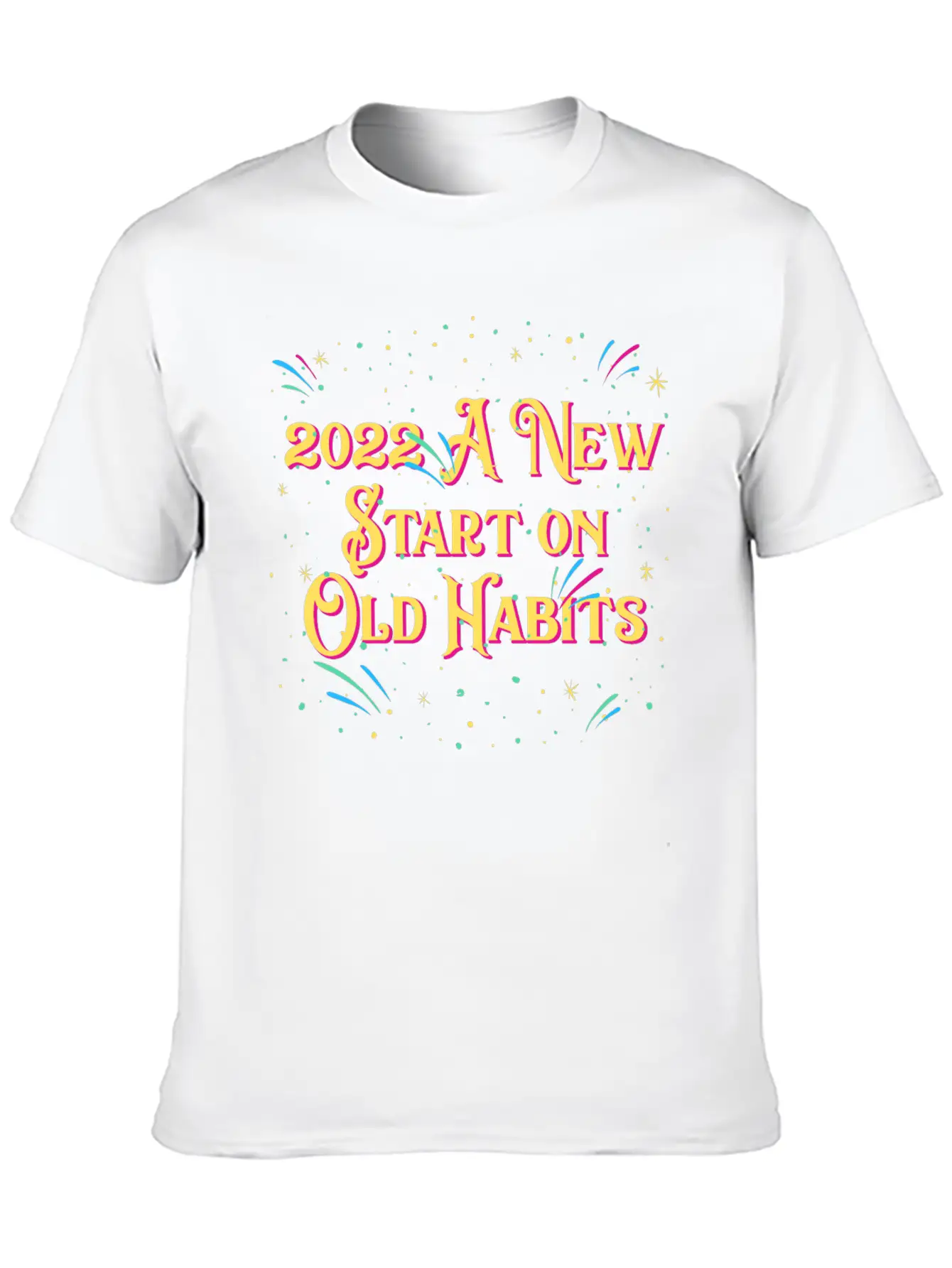 2022 A New Start On Old Habits Happy New Year Dad Timeless Short Sleeve Tee – Comfy And Minimalist Design