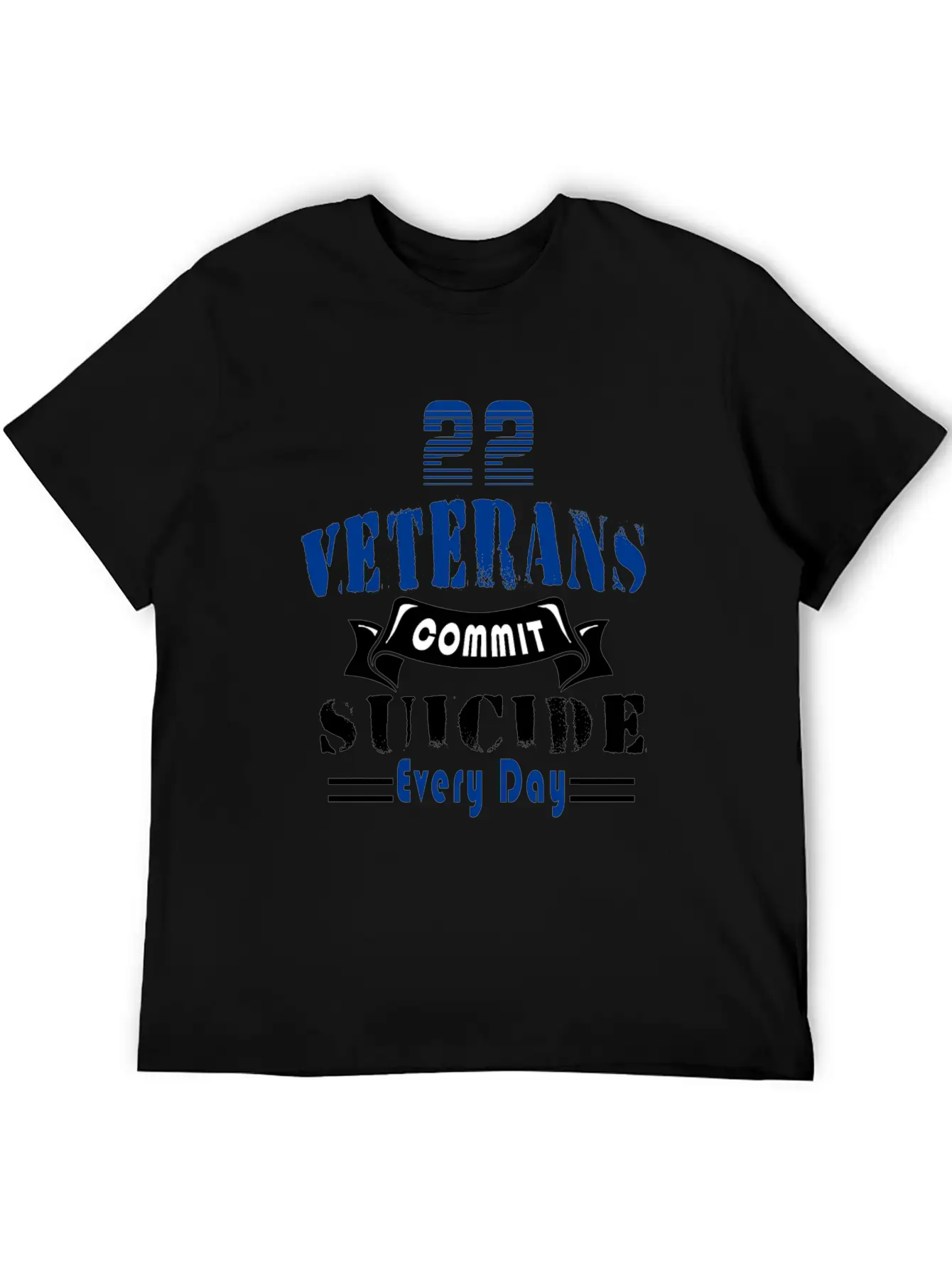 22 Veterans Commit Suicide Every Day Simple Everyday Graphic Tee – Lightweight Summer Wear