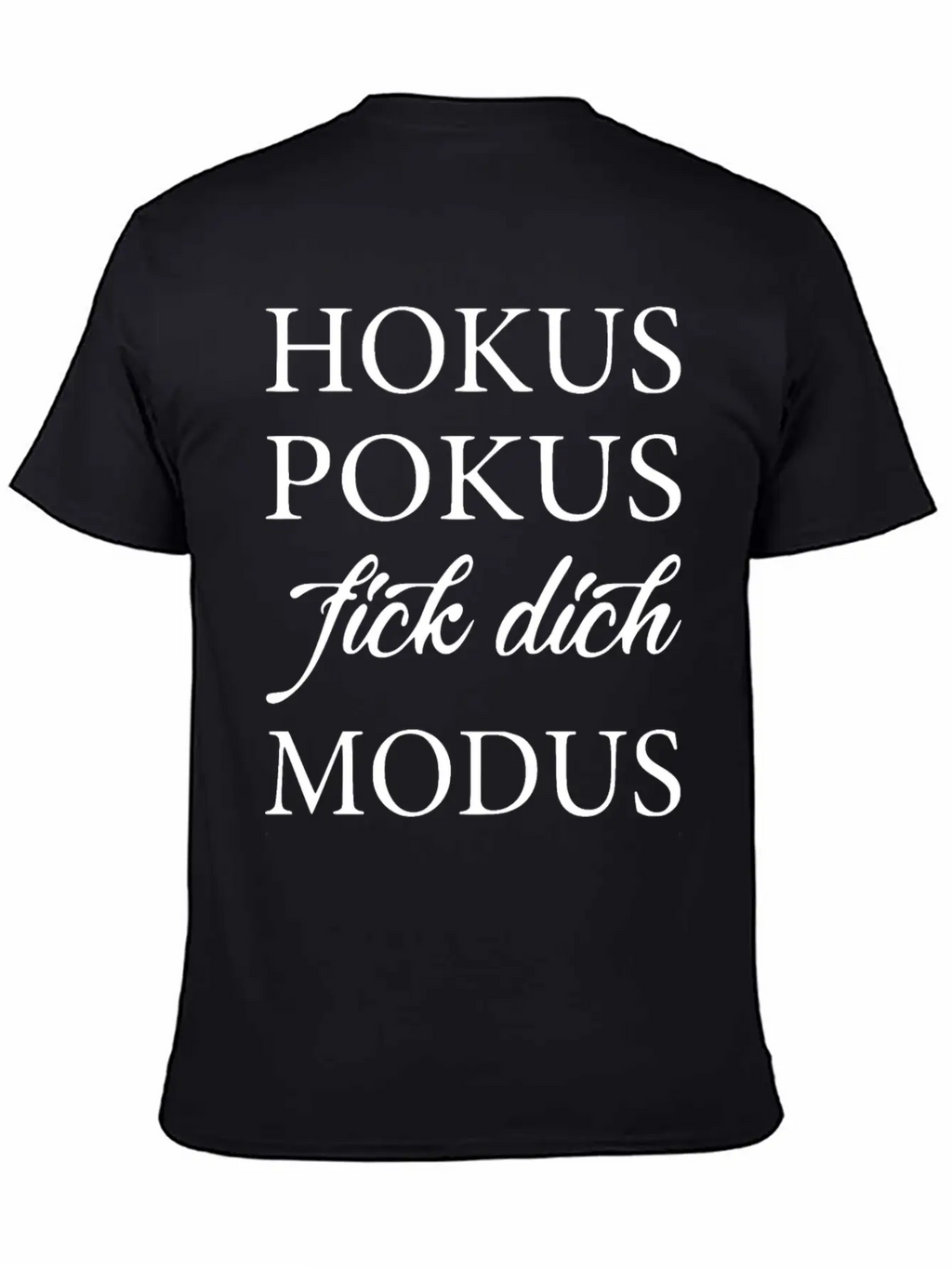 2reborn Hoku Spokus Fick Dich Modus Solo Modern Fit Casual T-Shirt – Clean And Versatile Design
