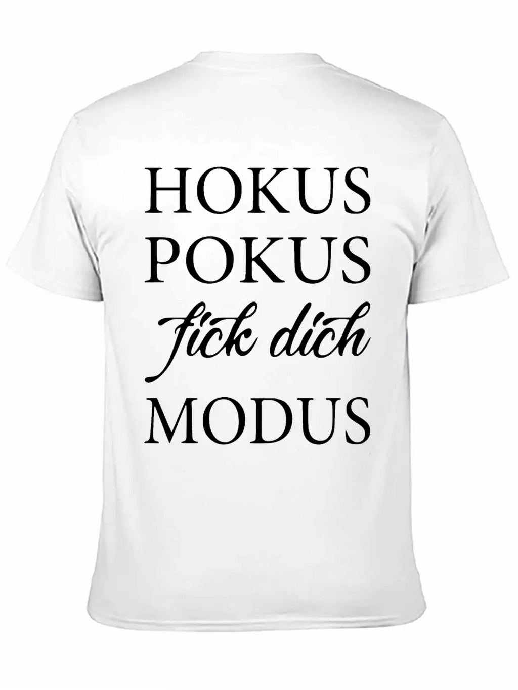 2reborn Hoku Spokus Fick Dich Modus Solo Modern Fit Casual T-Shirt – Clean And Versatile Design