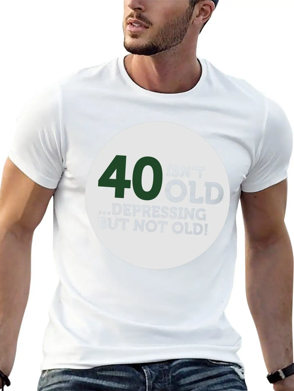 40 Is Not Old. Depressing, But Not Old! Modern Fit Casual T-Shirt – Clean And Versatile Design