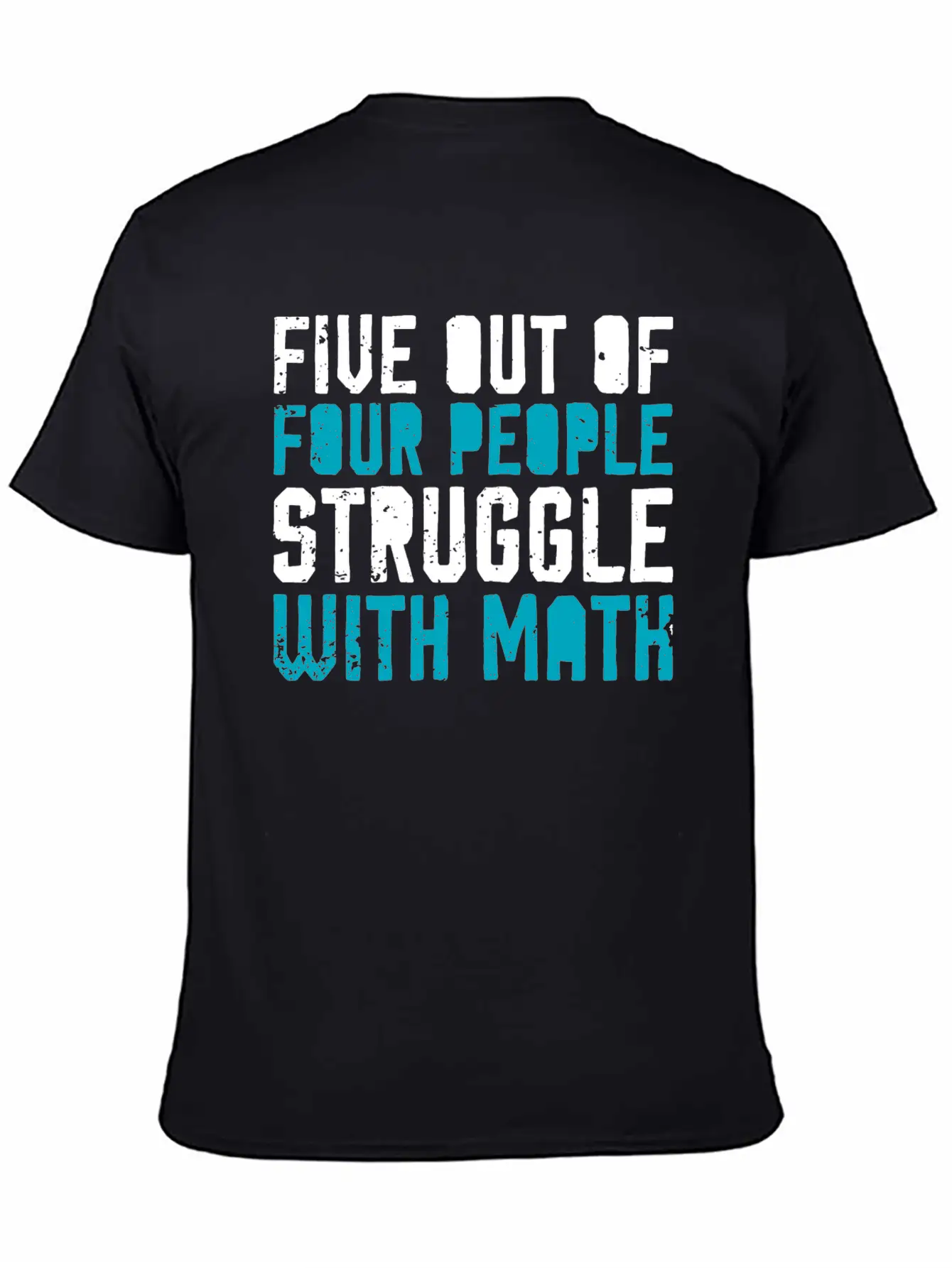 5 Out Of 4 People Have Problems With Math Saying Lightweight Cotton T-Shirt – Daily Comfort Graphic Shirt