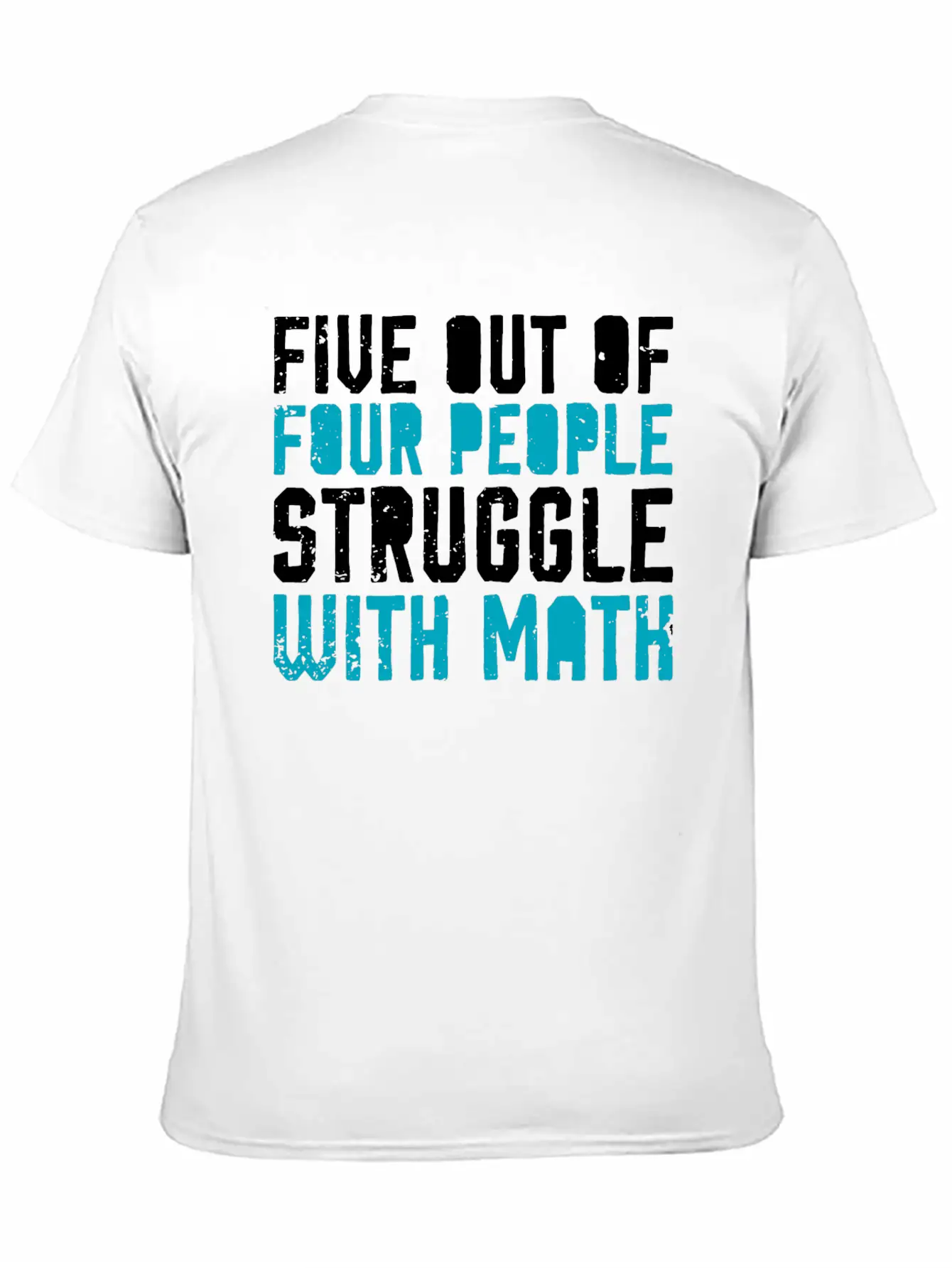 5 Out Of 4 People Have Problems With Math Saying Lightweight Cotton T-Shirt – Daily Comfort Graphic Shirt