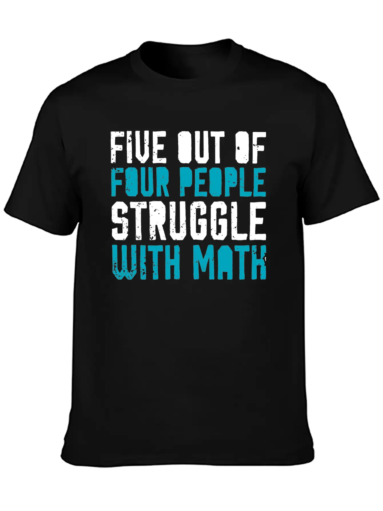 5 Out Of 4 People Have Problems With Math Saying Lightweight Cotton T-Shirt – Daily Comfort Graphic Shirt