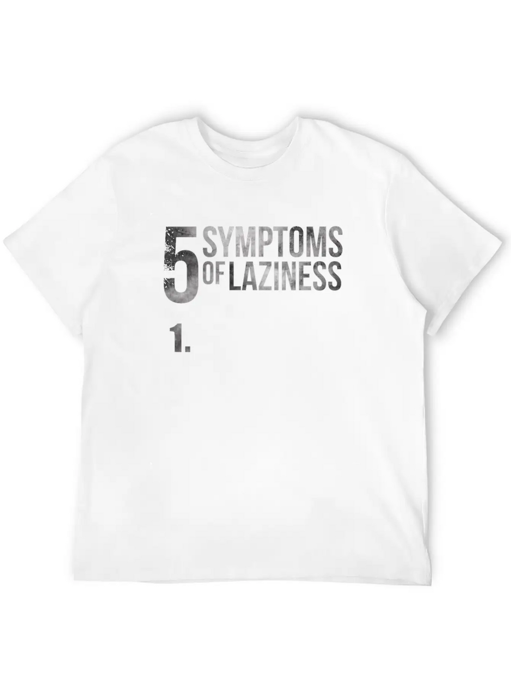 5 Symptoms Of Laziness Funny Saying Lazy Soft Cotton Short Sleeve Tee – Unisex Wardrobe Staple