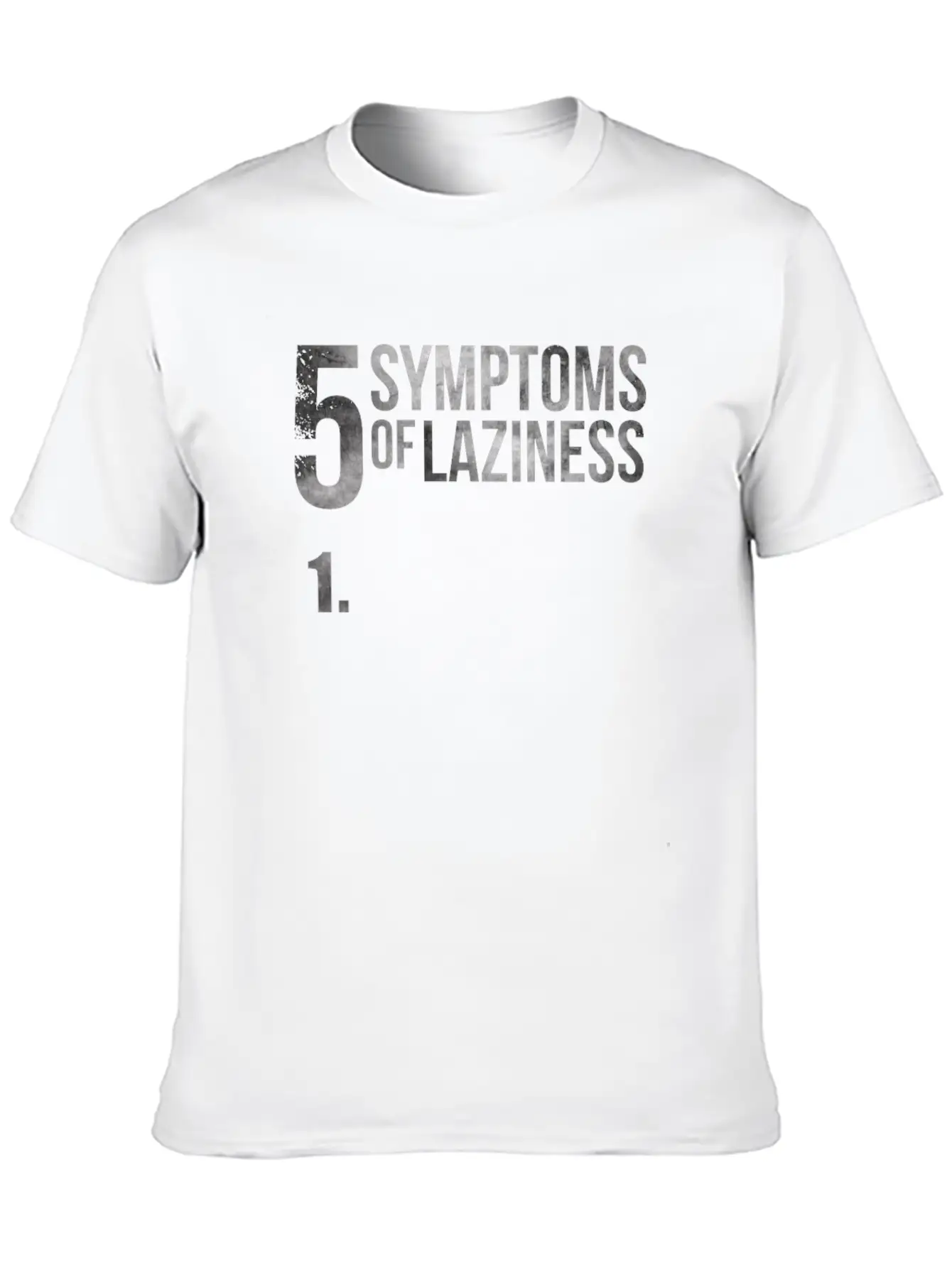 5 Symptoms Of Laziness Funny Saying Lazy Soft Cotton Short Sleeve Tee – Unisex Wardrobe Staple