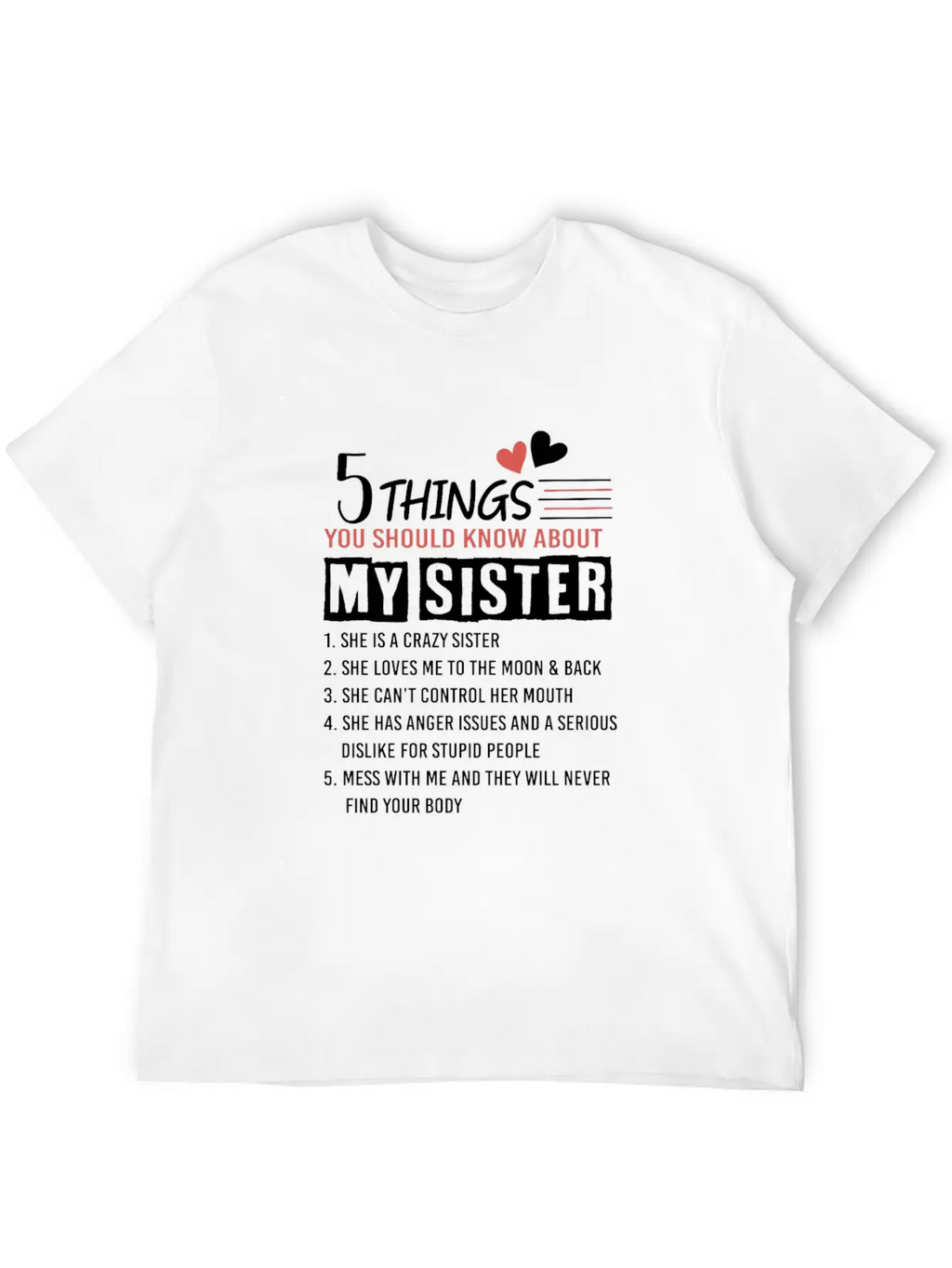 5 Things You Should Know About My Sister Lightweight Cotton T-Shirt – Daily Comfort Graphic Shirt