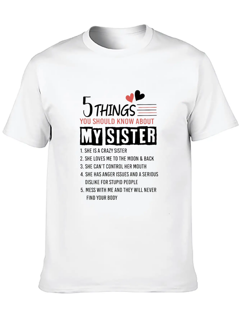 5 Things You Should Know About My Sister Lightweight Cotton T-Shirt – Daily Comfort Graphic Shirt