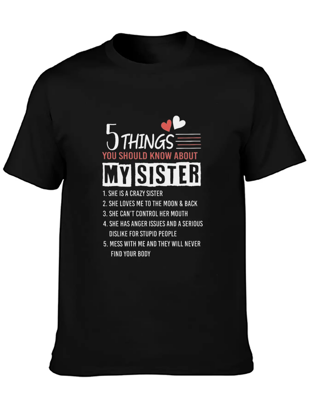 5 Things You Should Know About My Sister Lightweight Cotton T-Shirt – Daily Comfort Graphic Shirt