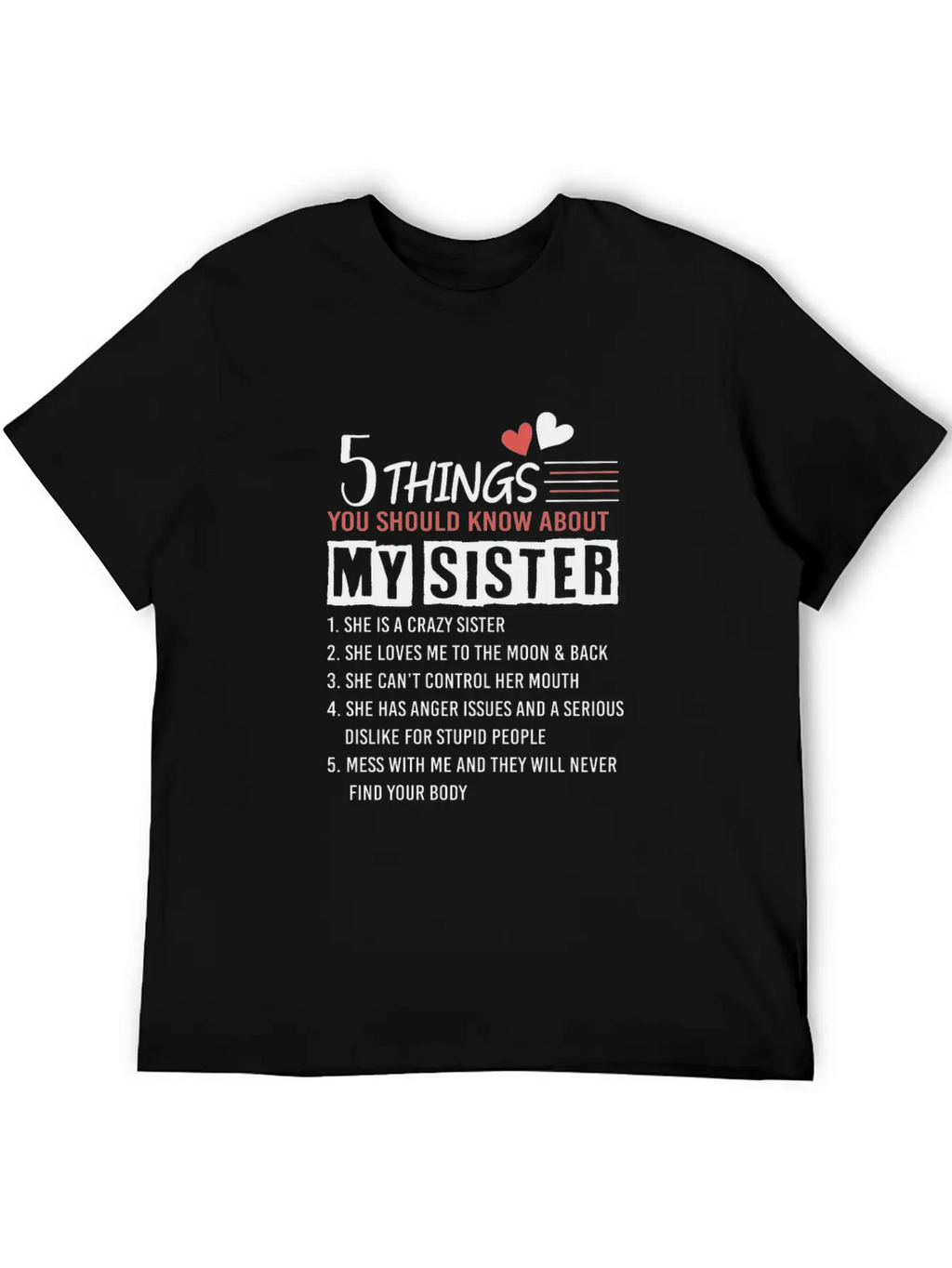 5 Things You Should Know About My Sister Lightweight Cotton T-Shirt – Daily Comfort Graphic Shirt