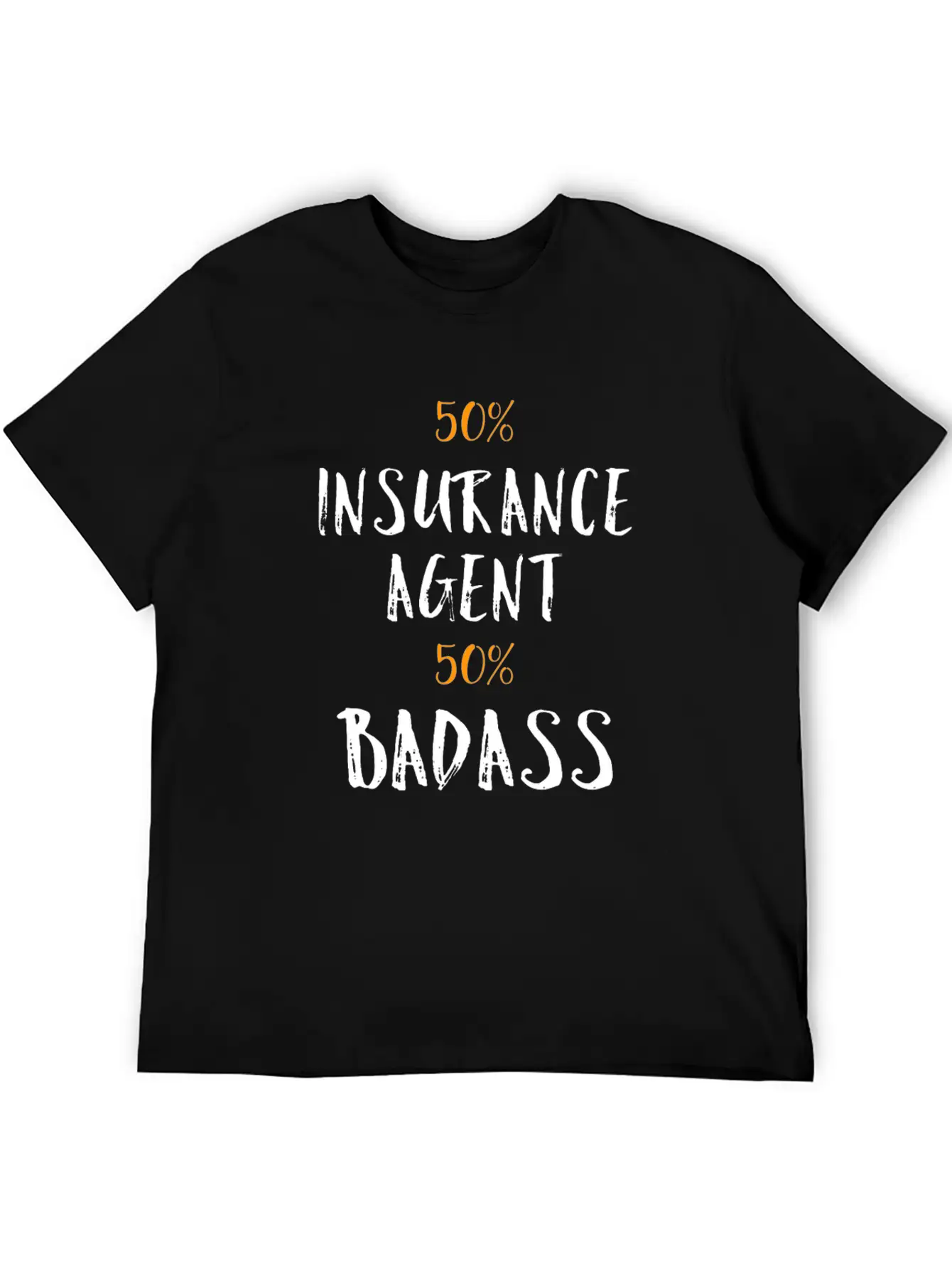 50% Insurance Agent 50% Badass Cool Profession Gif Soft Cotton Short Sleeve Tee – Unisex Wardrobe Staple