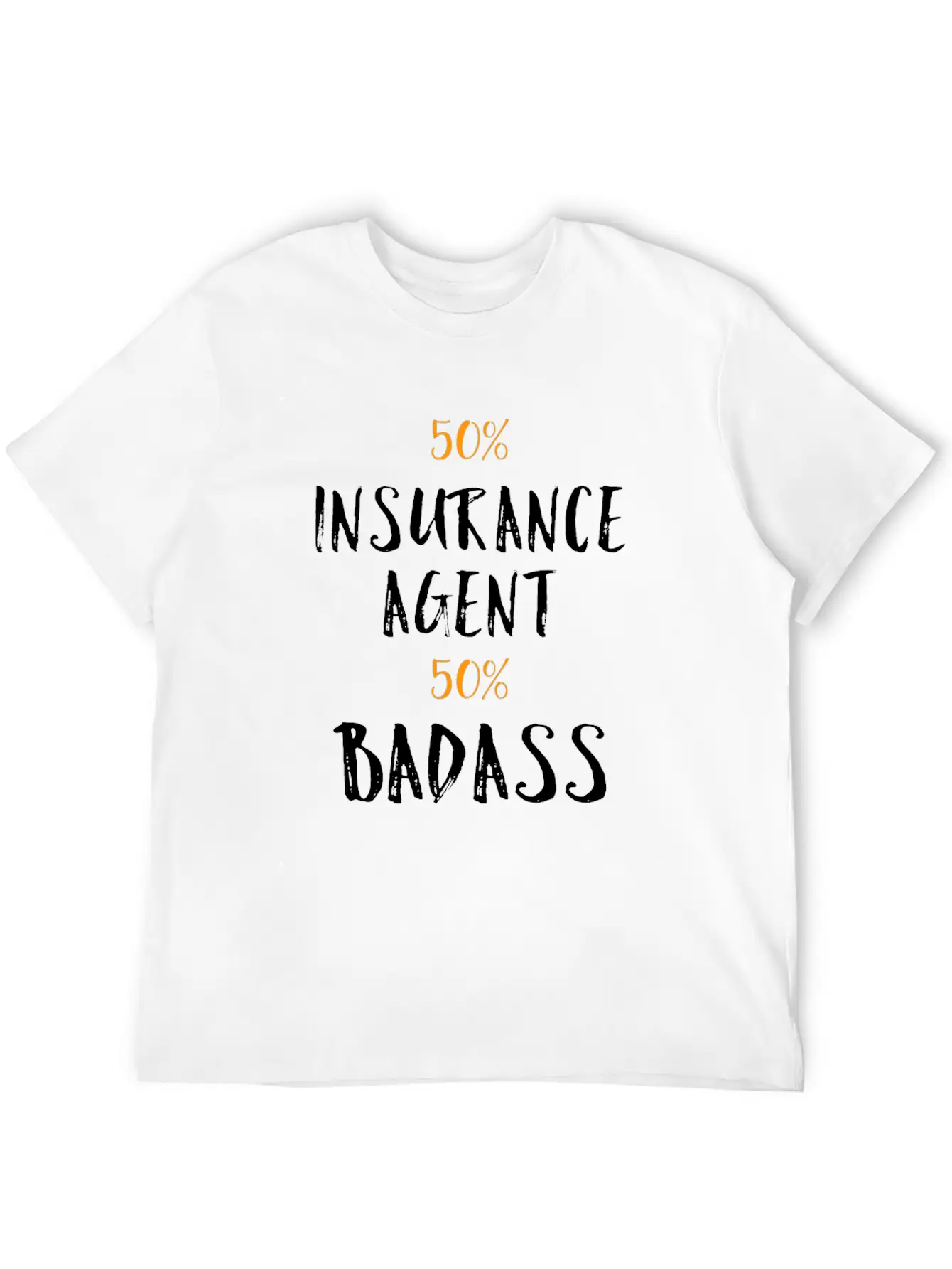 50% Insurance Agent 50% Badass Cool Profession Gif Soft Cotton Short Sleeve Tee – Unisex Wardrobe Staple