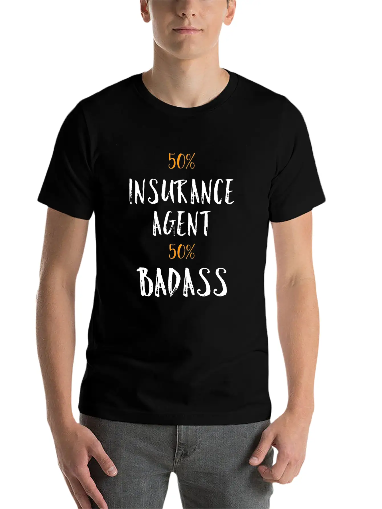 50% Insurance Agent 50% Badass Cool Profession Gif Soft Cotton Short Sleeve Tee – Unisex Wardrobe Staple