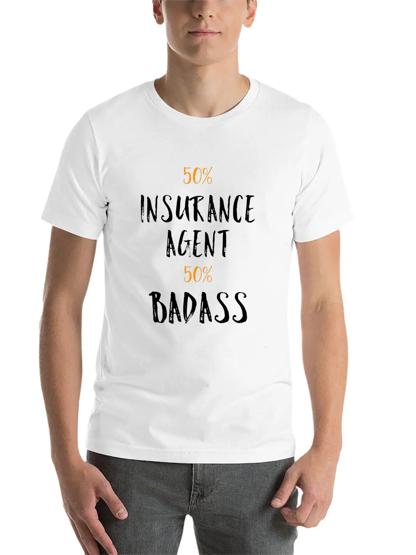 50% Insurance Agent 50% Badass Cool Profession Gif Soft Cotton Short Sleeve Tee – Unisex Wardrobe Staple