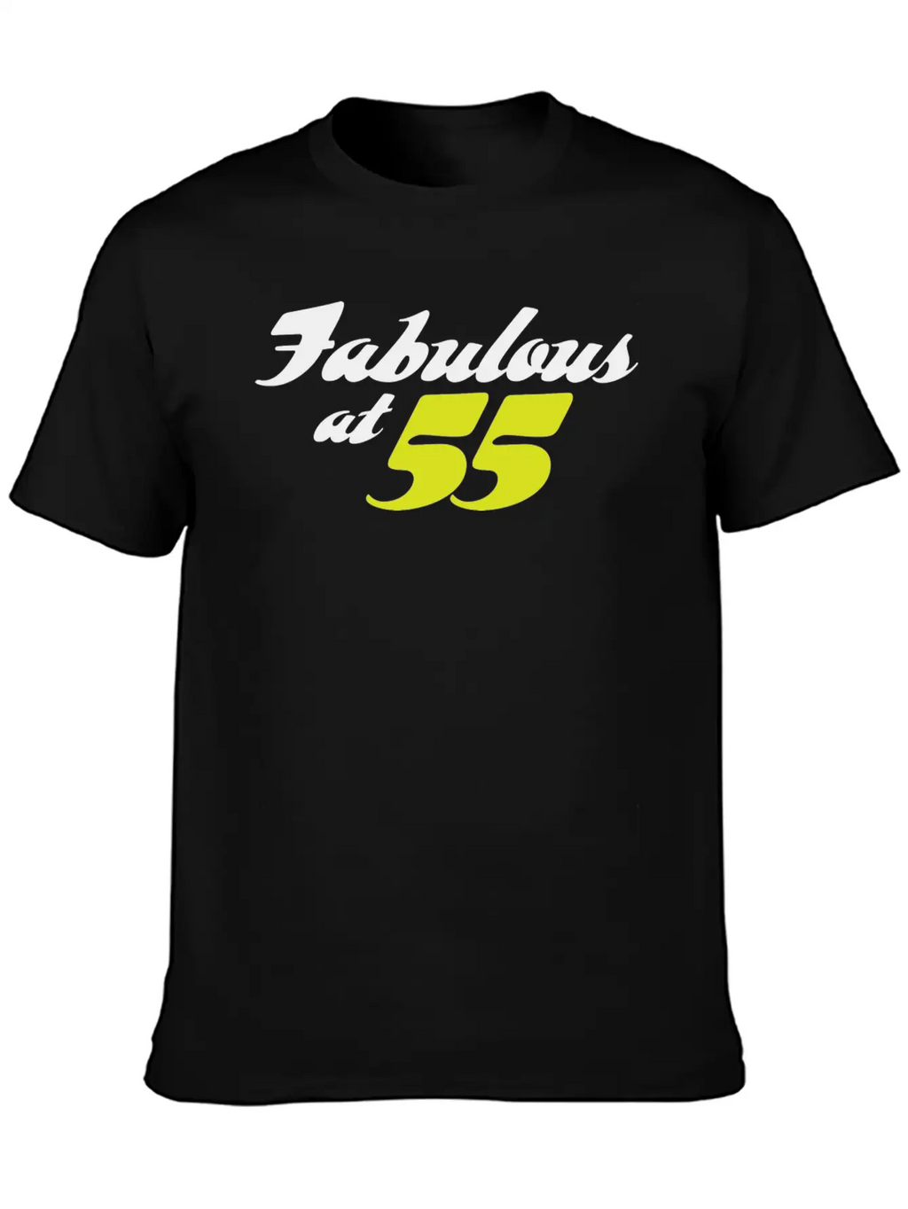 55 Years Old And Fabulous! Modern Fit Casual T-Shirt – Clean And Versatile Design