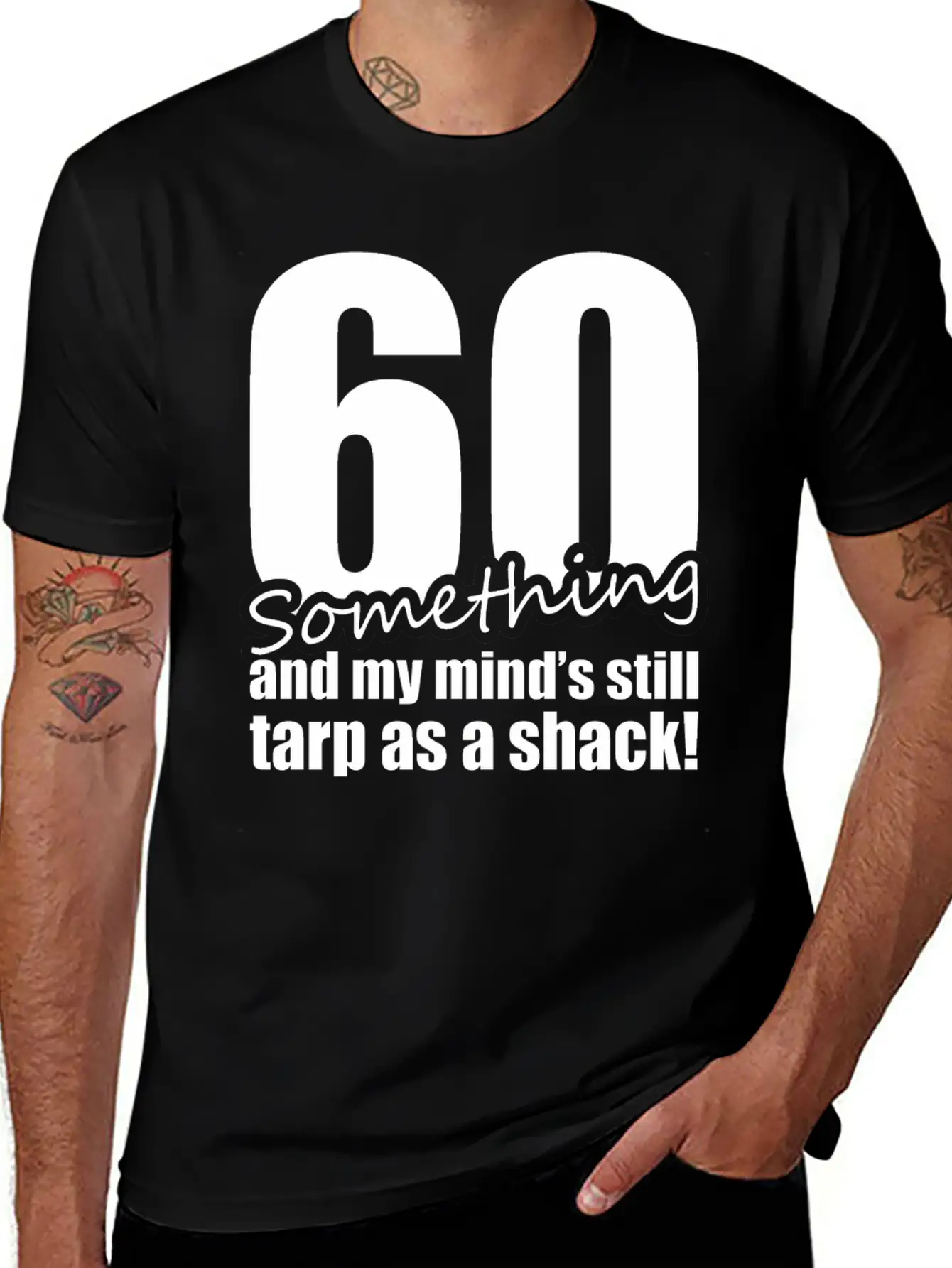 60 Something And My Mind's Still Trap As A Shack Relaxed Everyday Tee – Lightweight And Durable Cotton