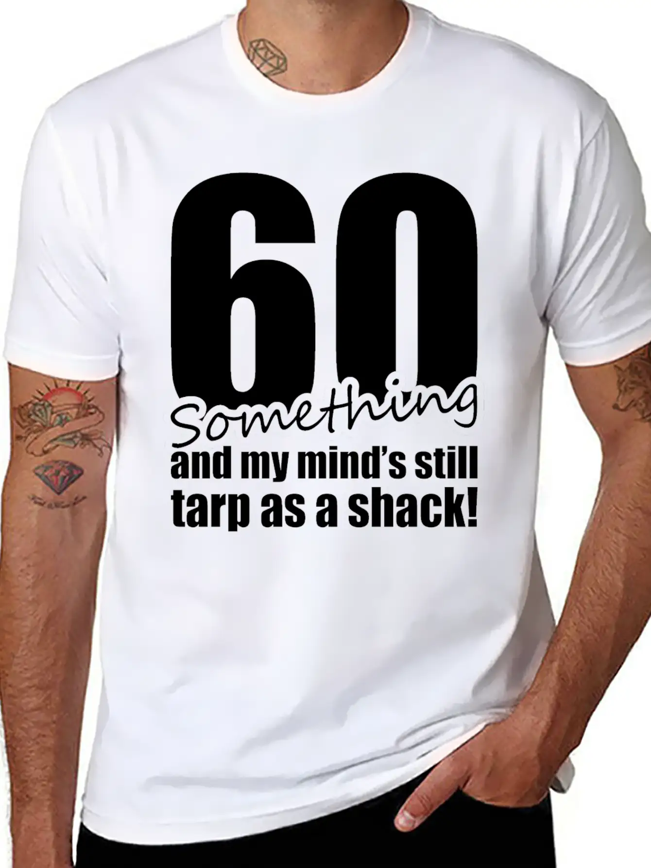 60 Something And My Mind's Still Trap As A Shack Relaxed Everyday Tee – Lightweight And Durable Cotton