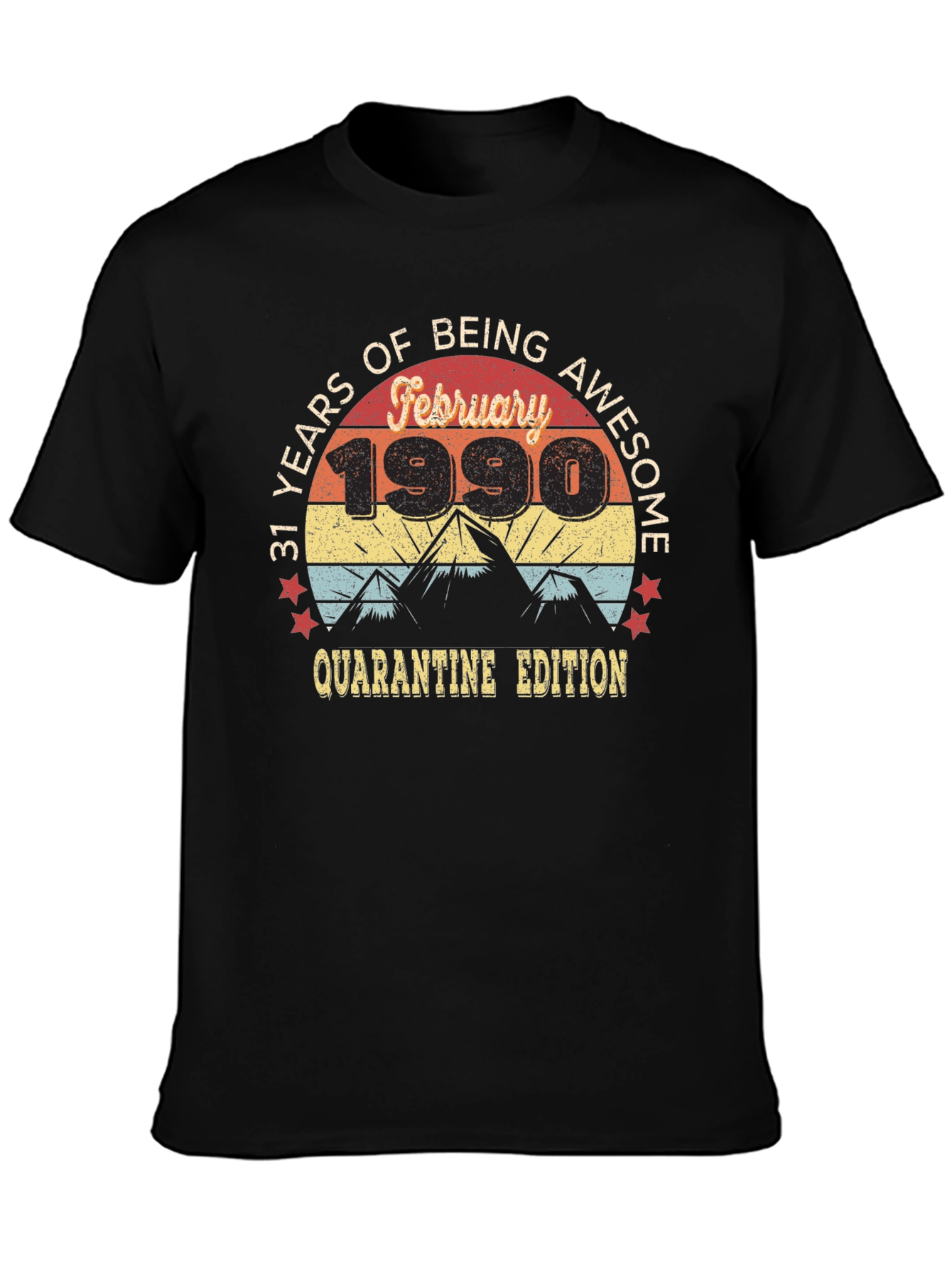 31 Years Awesome February 1990 Quarantine Edition T-Shirt