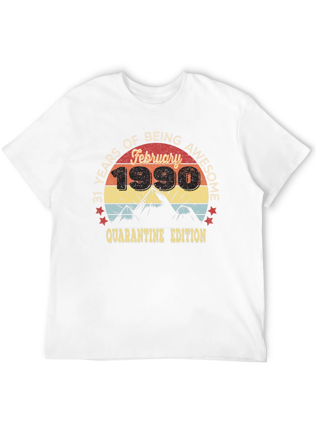 31 Years Awesome February 1990 Quarantine Edition T-Shirt