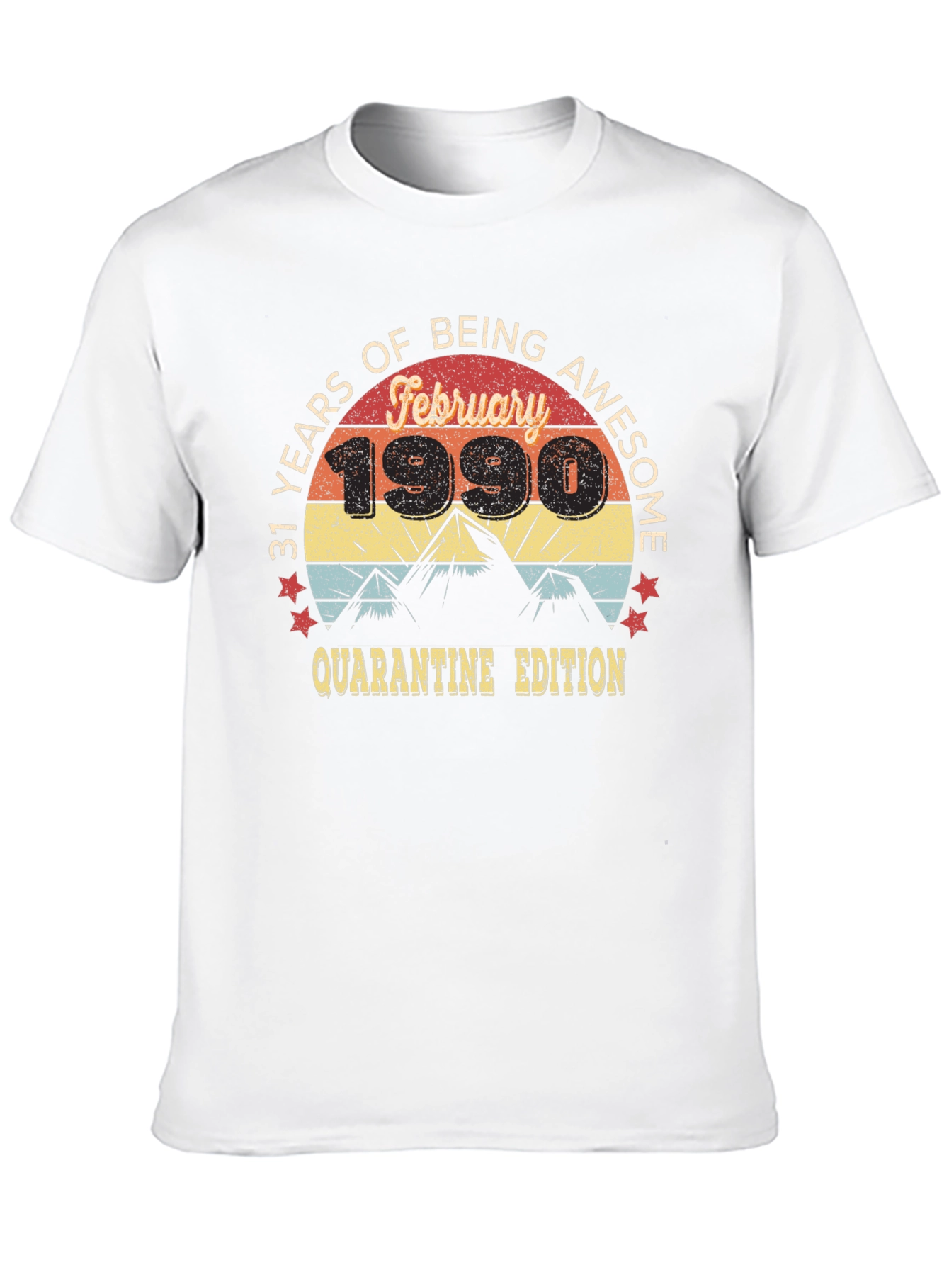 31 Years Awesome February 1990 Quarantine Edition T-Shirt