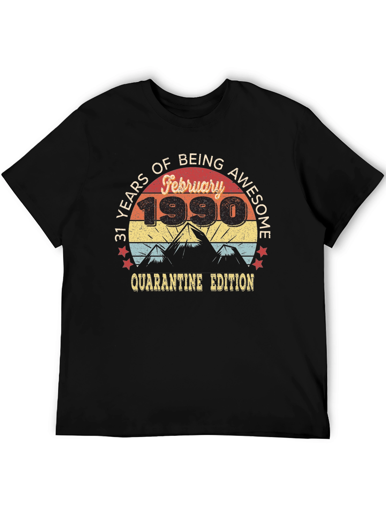 31 Years Awesome February 1990 Quarantine Edition T-Shirt