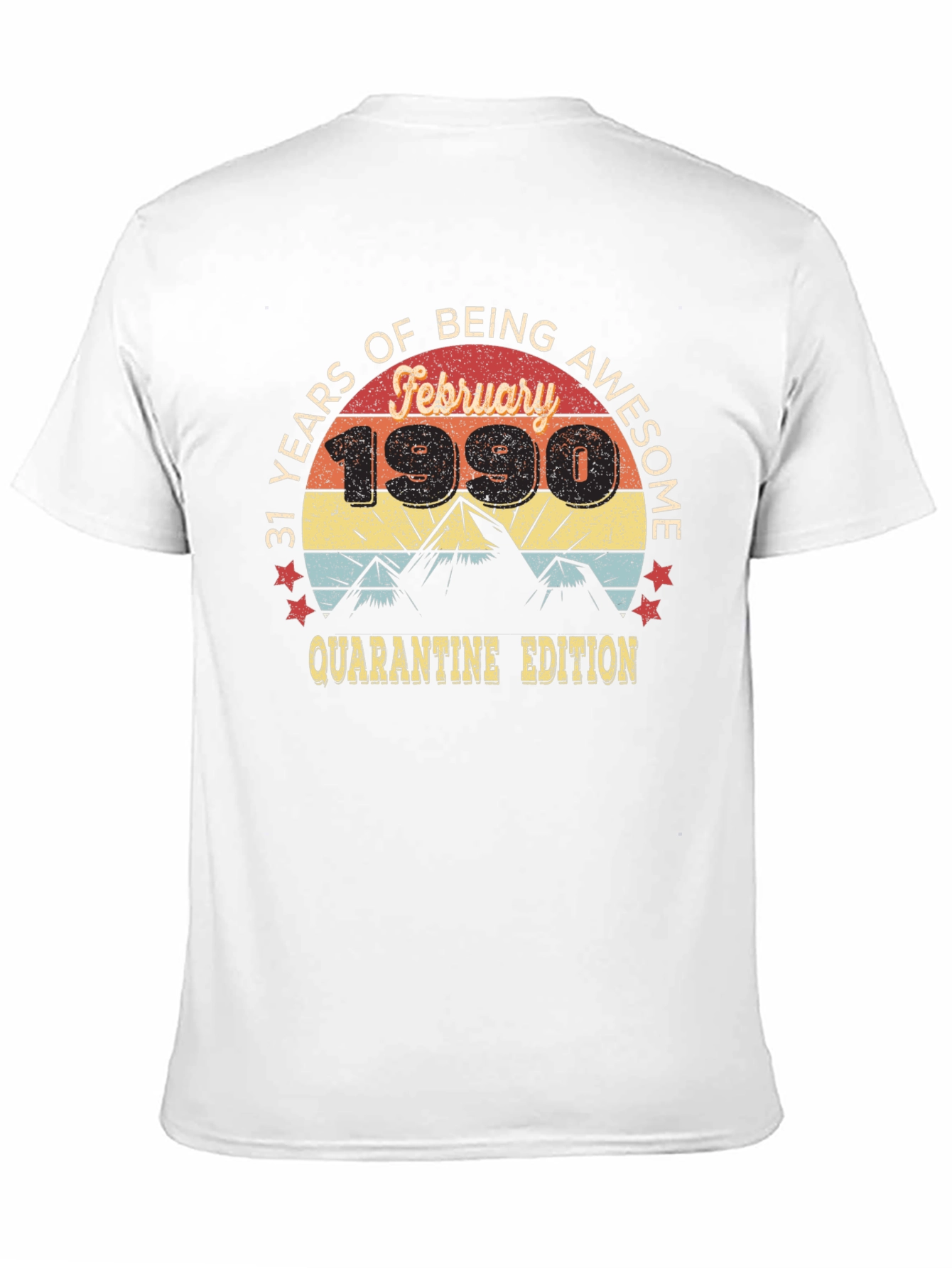 31 Years Awesome February 1990 Quarantine Edition T-Shirt