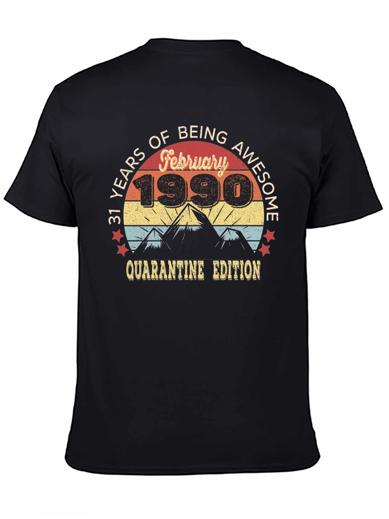 31 Years Awesome February 1990 Quarantine Edition T-Shirt