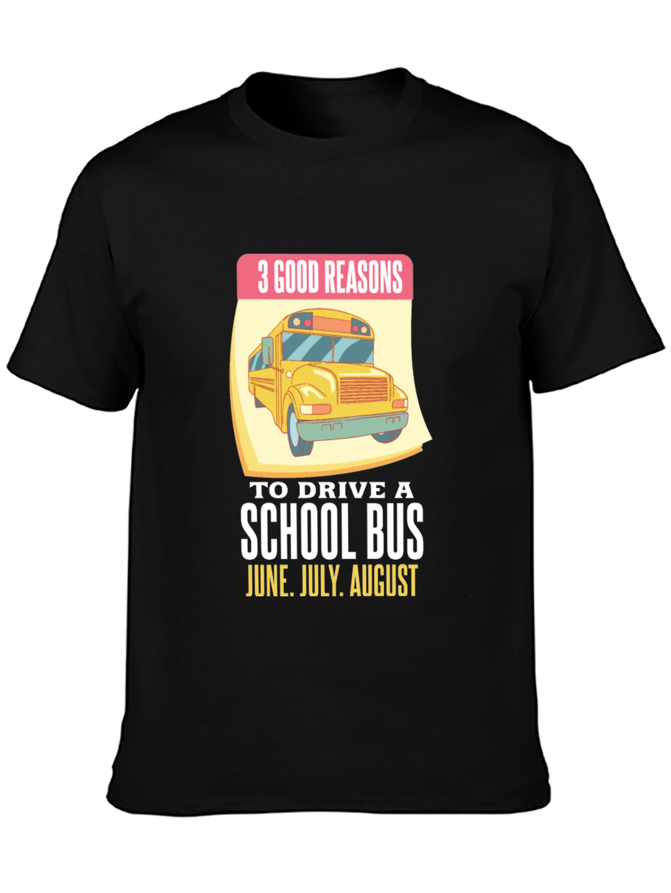 3 Good Reasons School Bus T-Shirt