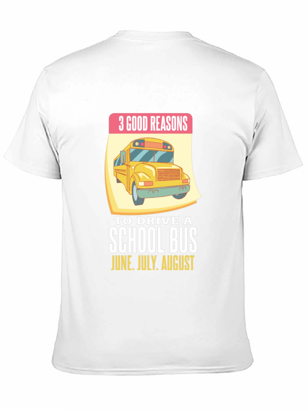 3 Good Reasons School Bus T-Shirt