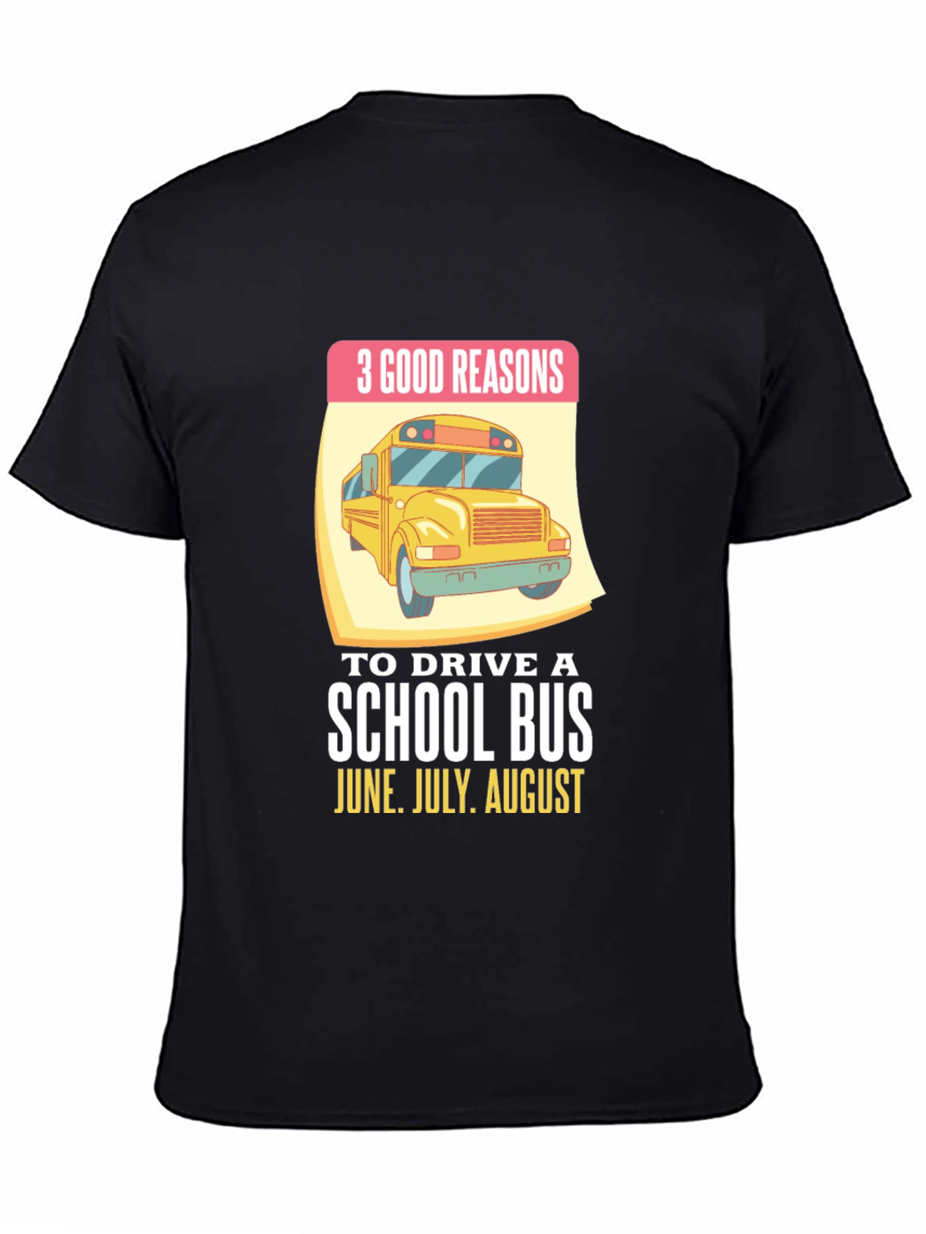 3 Good Reasons School Bus T-Shirt