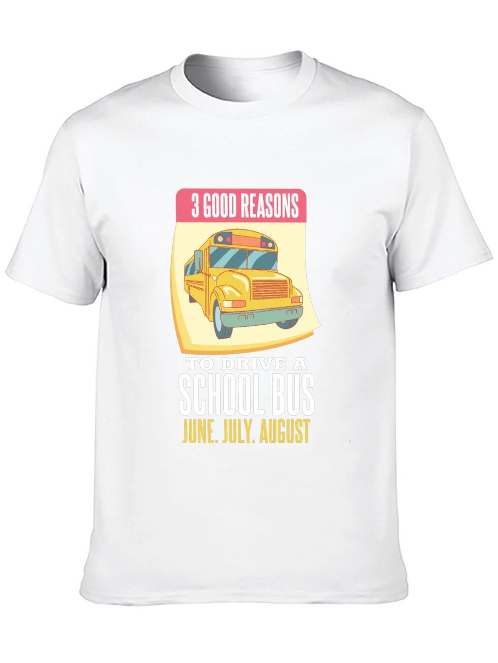 3 Good Reasons School Bus T-Shirt