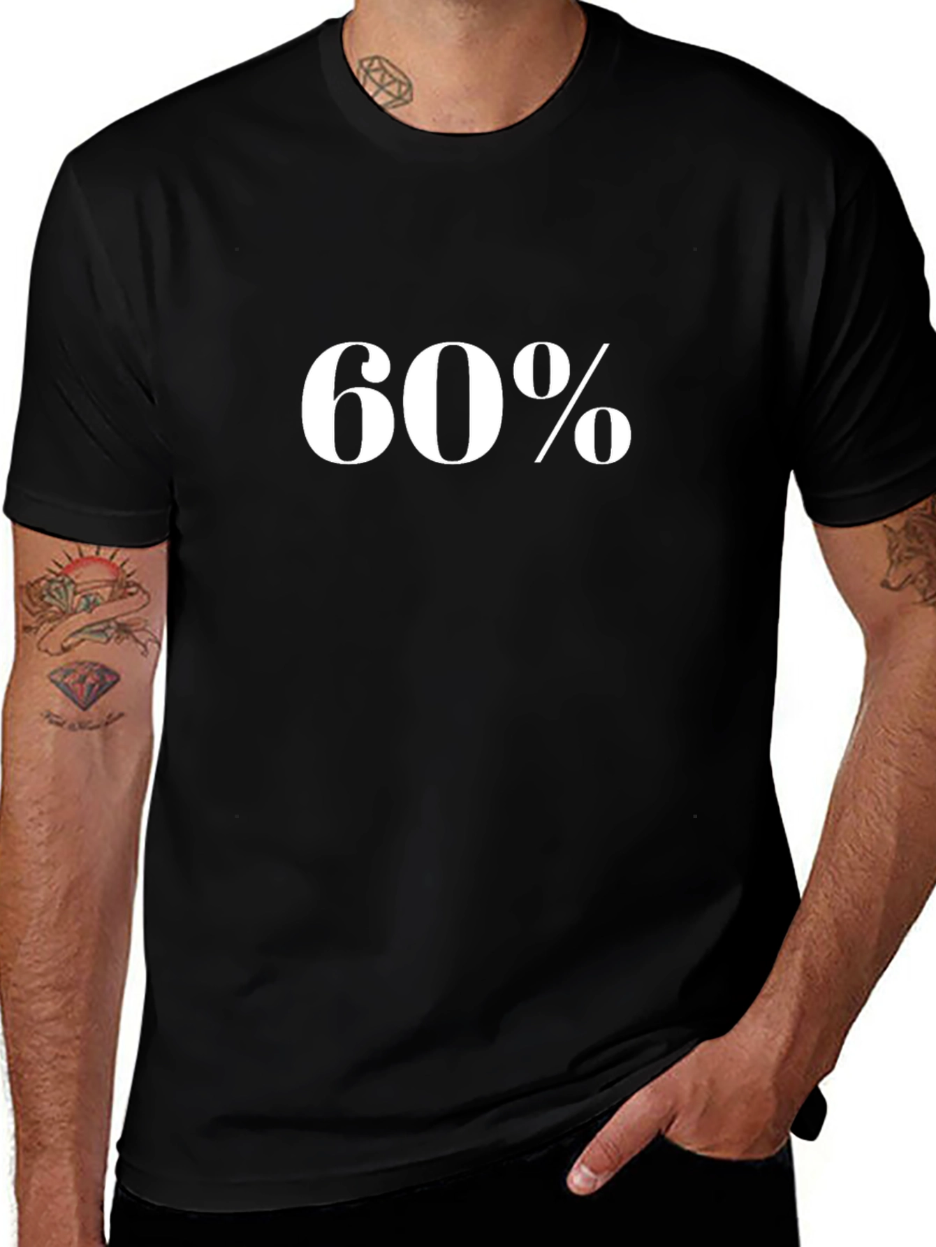 60 Percent T-Shirt