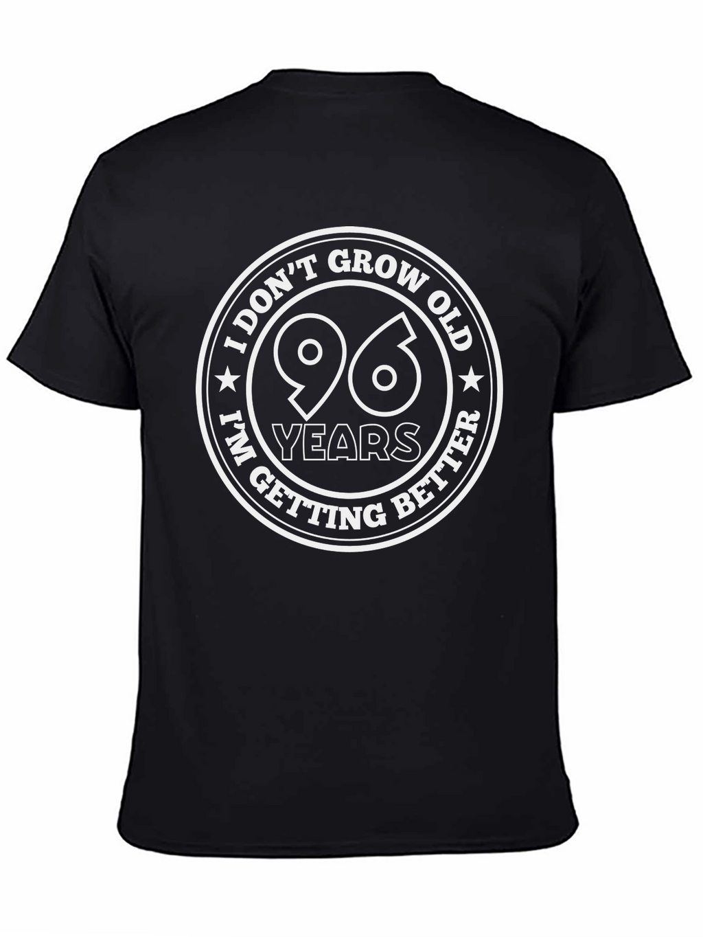 96 Years and Getting Better T-Shirt