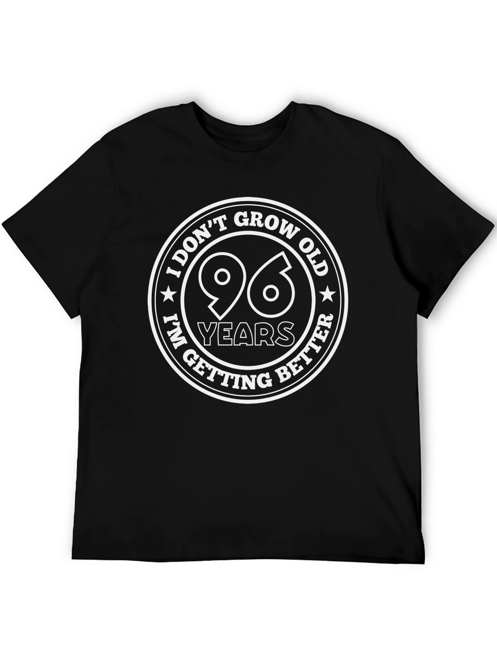 96 Years and Getting Better T-Shirt