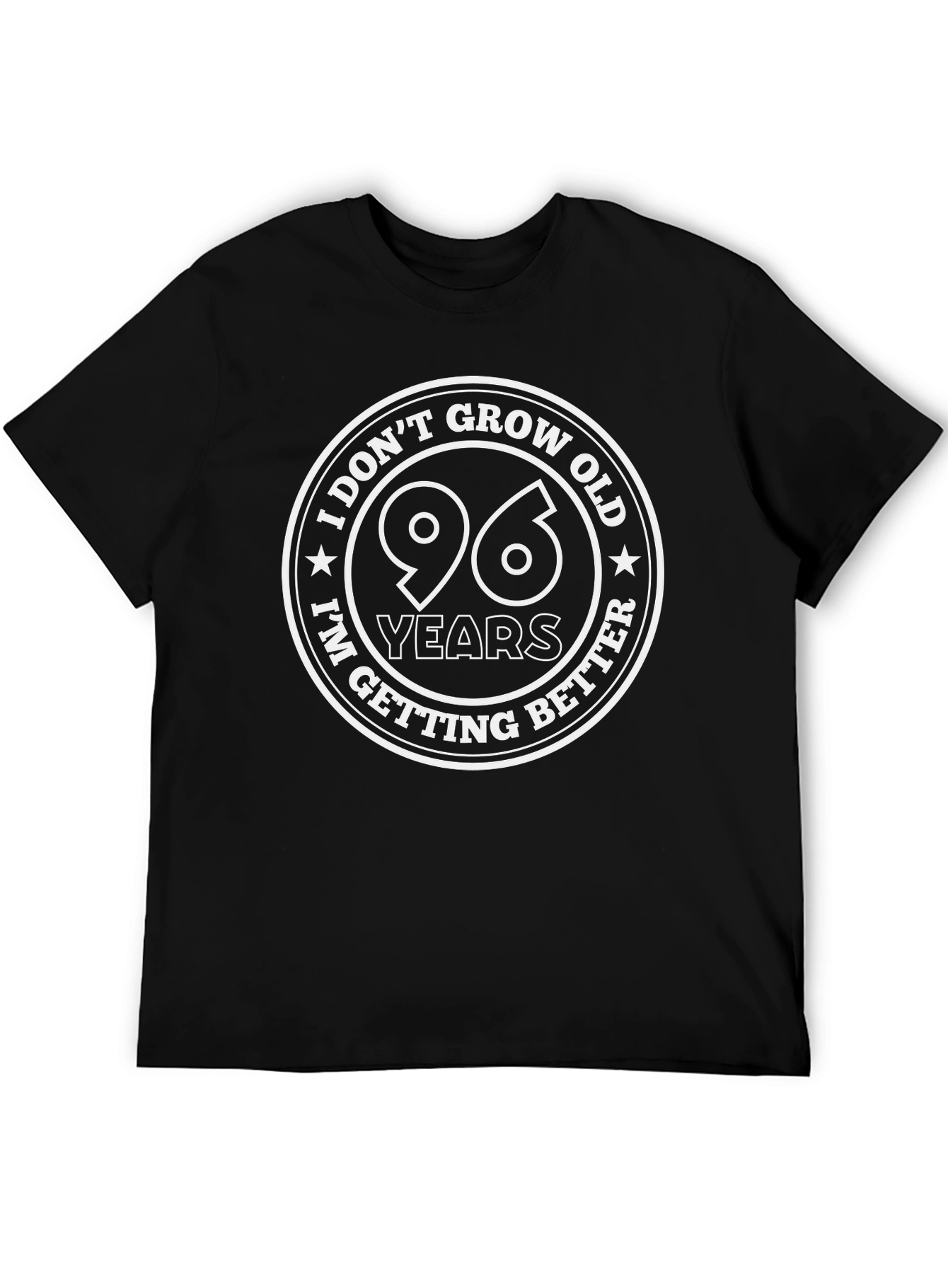 96 Years and Getting Better T-Shirt